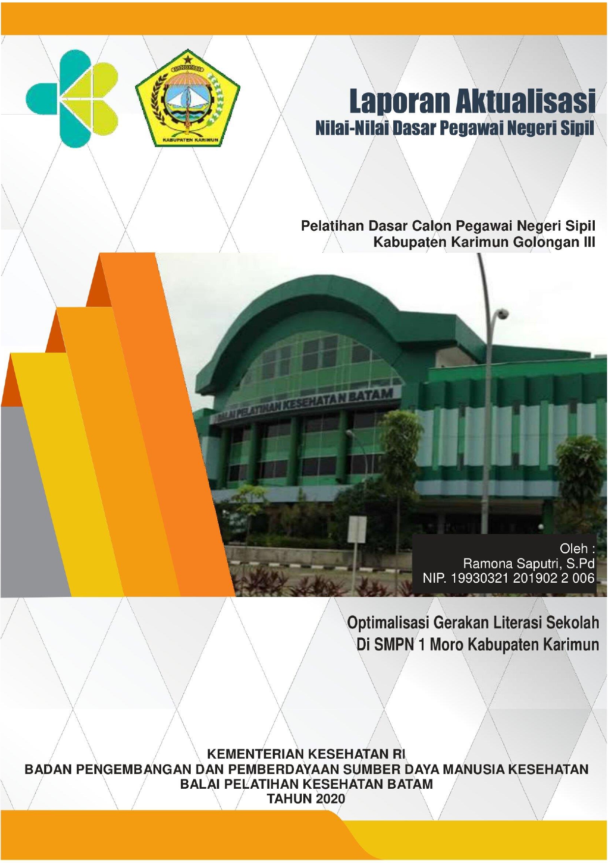 Cover OPTIMALISASI GERAKAN LITERASI SEKOLAH DI SMP NEGERI 1 MORO KABUPATEN KARIMUN / Ramona Saputri, S.P