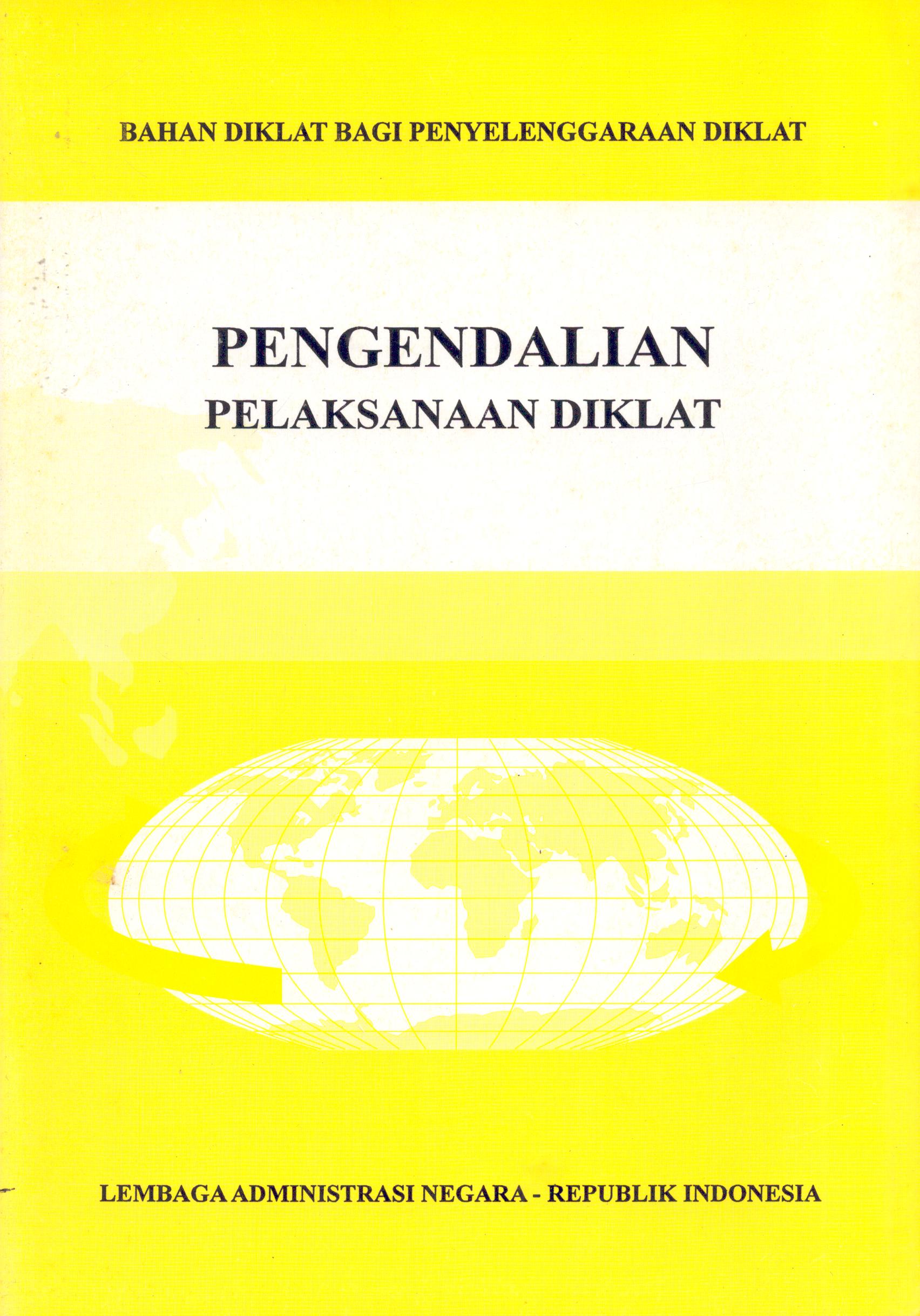 Cover Diklat bagi Penyelenggaraan Diklat-Pengendalian Pelaksanaan Diklat / Lembaga Administrasi Negara - Republik Indonesia