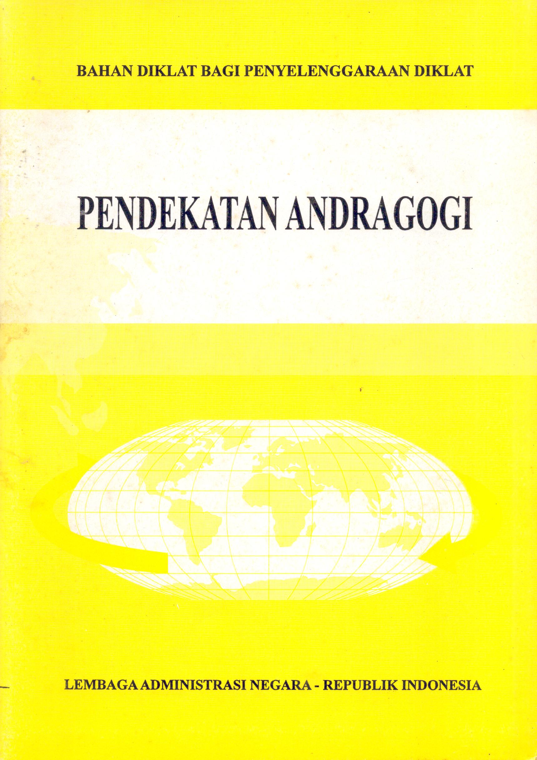 Cover Diklat bagi Penyelenggaraan Diklat-Pendekatan Andragogi / Lembaga Administrasi Negara - Republik Indonesia