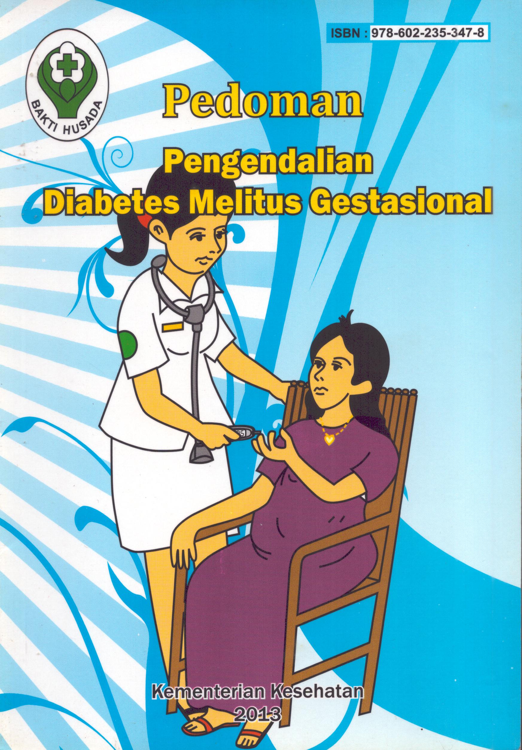 Cover Pedoman Pengendalian Diabetes Melitus Gestasional / Direktur Jenderal Pengendalian Penyakit dan Penyehatan Lingkungan