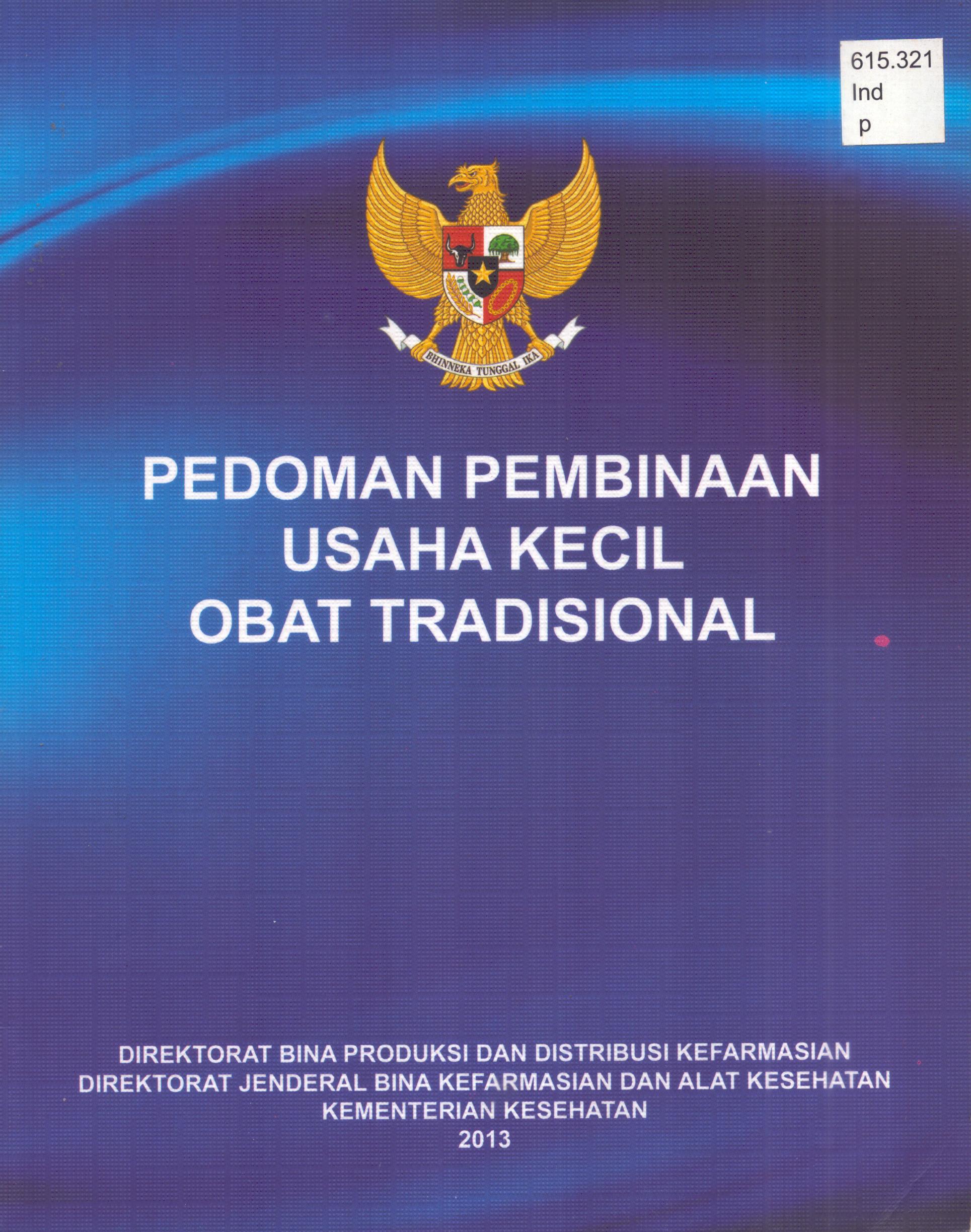 Cover Pedoman Pembinaan Usaha Kecil Obat Tradisional / Direktorat Jenderal Bina Kefarmasian dan Alat Kesehatan