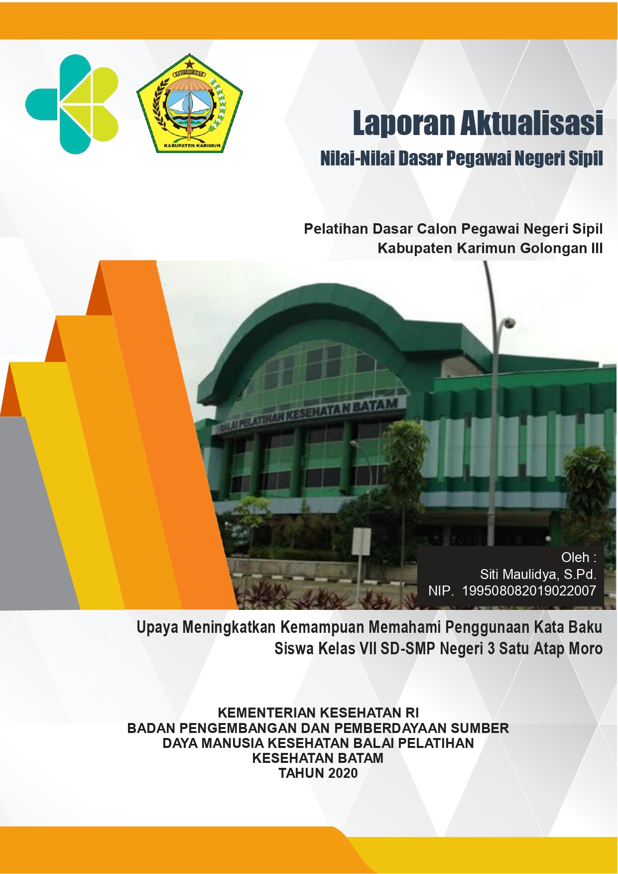 Cover UPAYA MENINGKATKAN KEMAMPUAN MEMAHAMI PENGGUNAAN KATA BAKU SISWA KELAS VII SD-SMP NEGERI 3 SATU ATAP MORO / SITI MAULIDYA, S.Pd