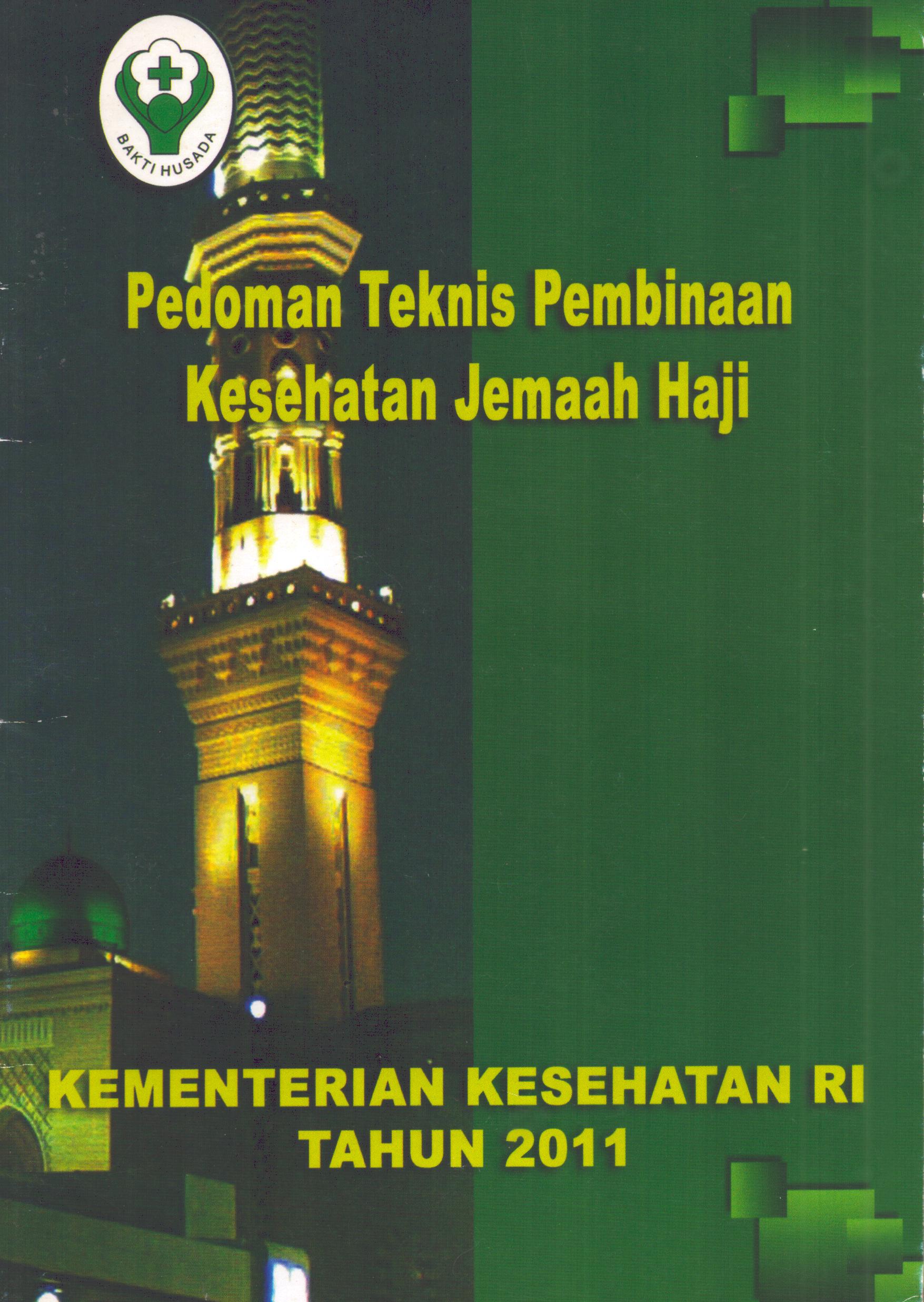 Cover Pedoman Teknis Pembinaan Kesehatan Jemaah Haji / Sekretariat Jenderal