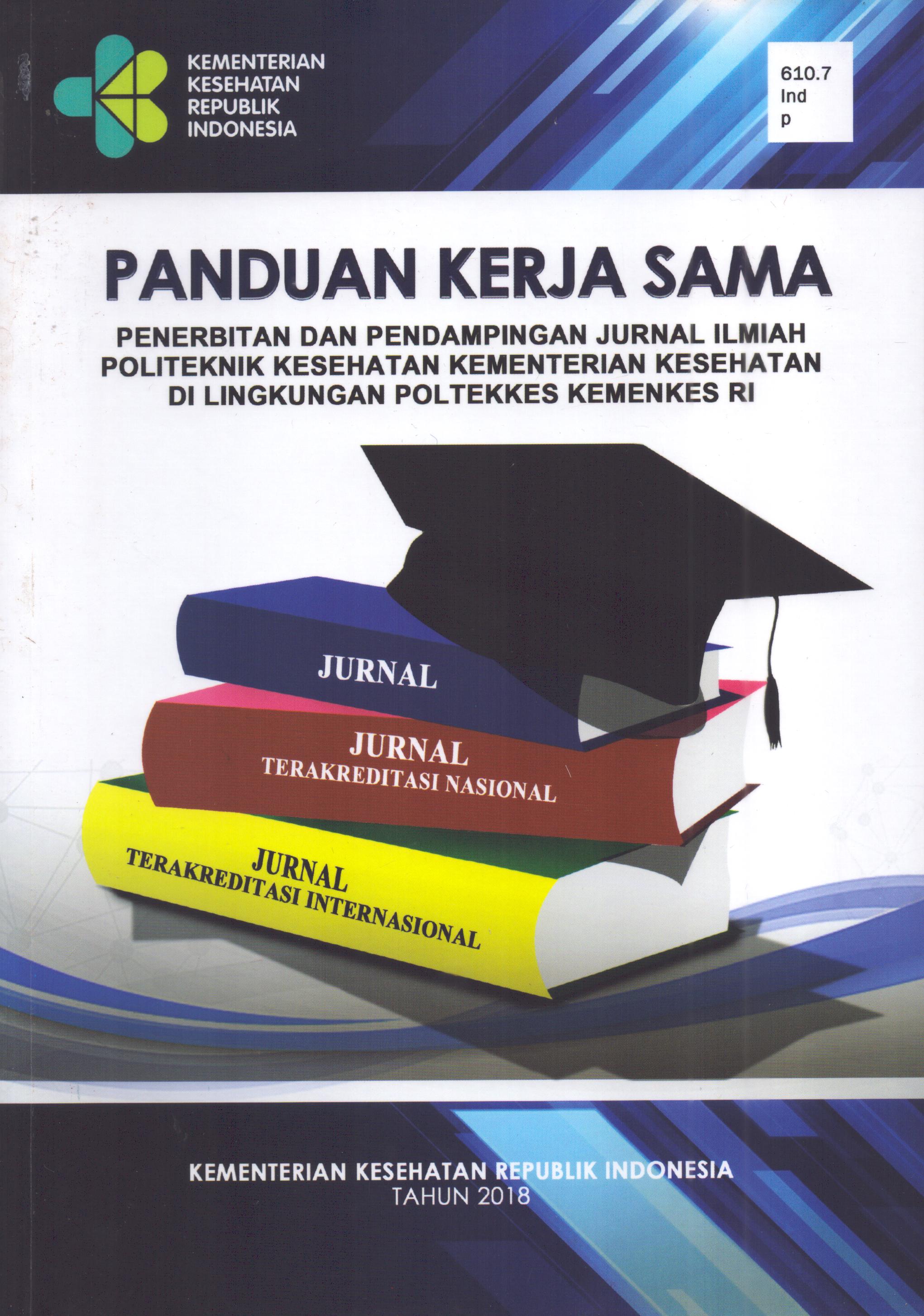 Cover Penerbitan dan Pendampingan Jurnal Ilmiah Politeknik Kesehatan Kementerian Kesehatan Di Lingkungan Poltekkes Kemenkes RI / Badan Pengembangan dan Pemberdayaan Sumber Daya Manusia Kesehatan