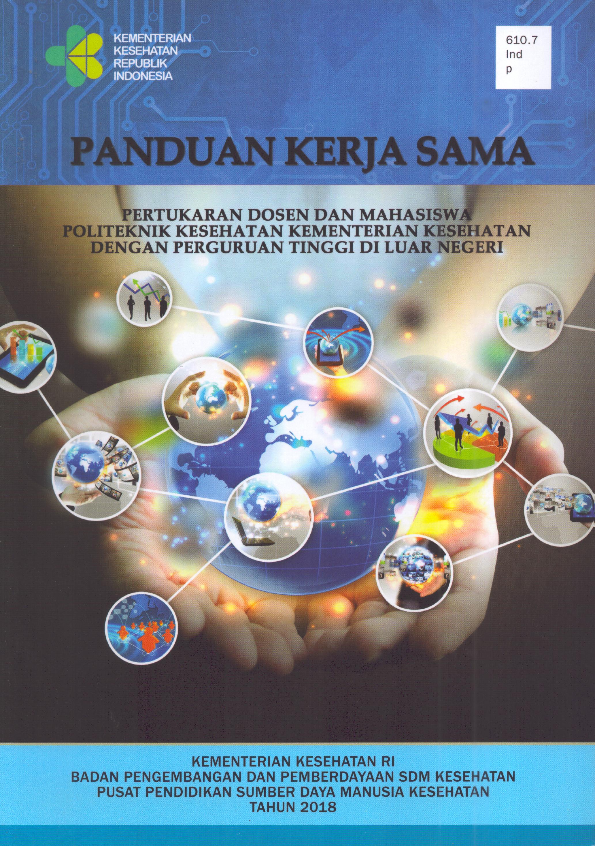 Cover Pertukaran Dosen dan Mahasiswa Politeknik Kesehatan Kementerian Kesehatan Dengan Perguruan Tinggi Di Luar Negeri / Badan Pengembangan dan Pemberdayaan Sumber Daya Manusia Kesehatan