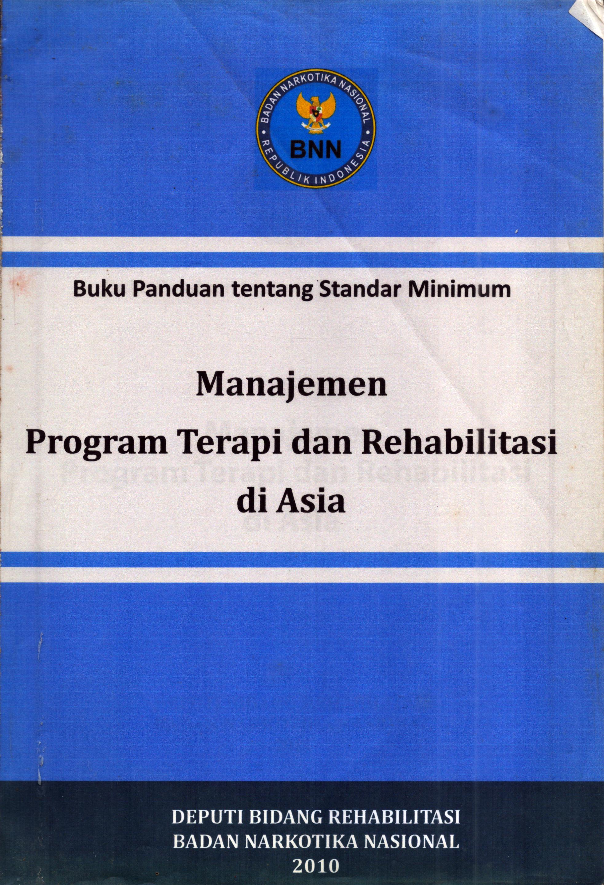 Cover Manajemen Program Terapi dan Rehabilitas Di Asia / Deputi Bidang Rehabilitas