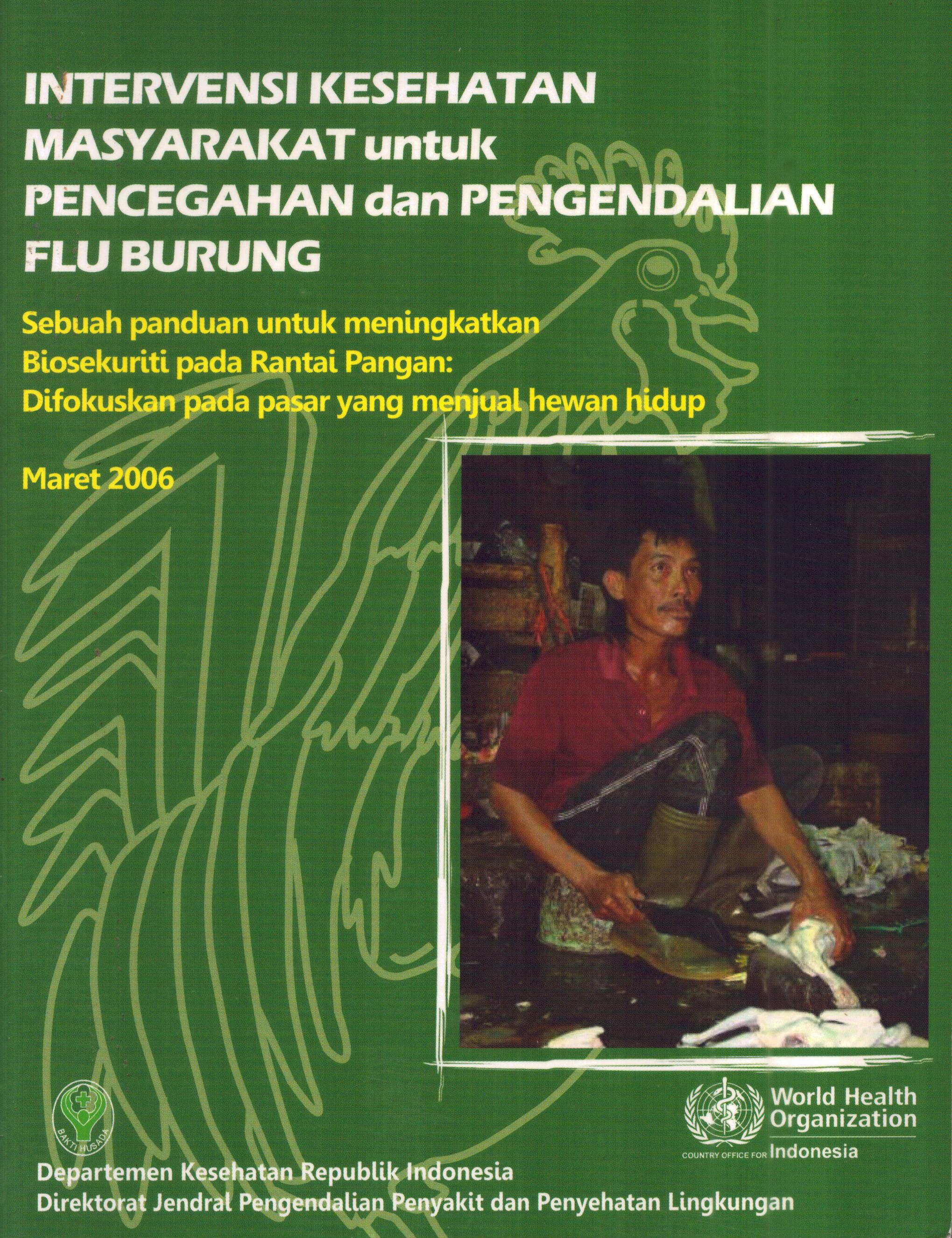 Cover Intervensi Kesehatan Masyarakat untuk Pencegahan dan Pengendalian Flu Burung / Direktorat Jenderal Pemberantasan Penyakit Menular dan Penyehatan Lingkungan