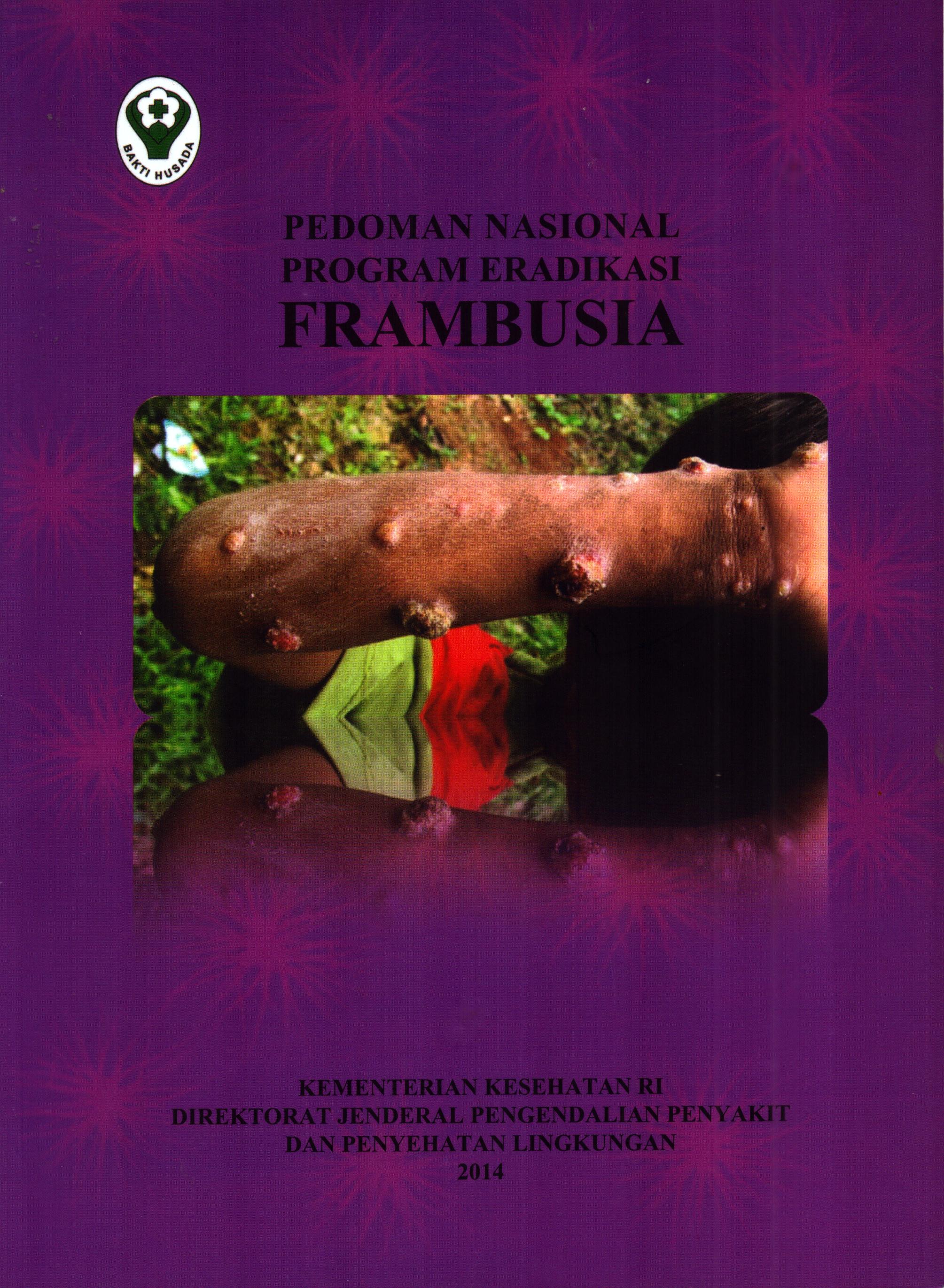 Cover Pedoman Nasional Program Eradikasi Frambusia / Direktorat Jenderal Pemberantasan Penyakit Menular dan Penyehatan Lingkungan