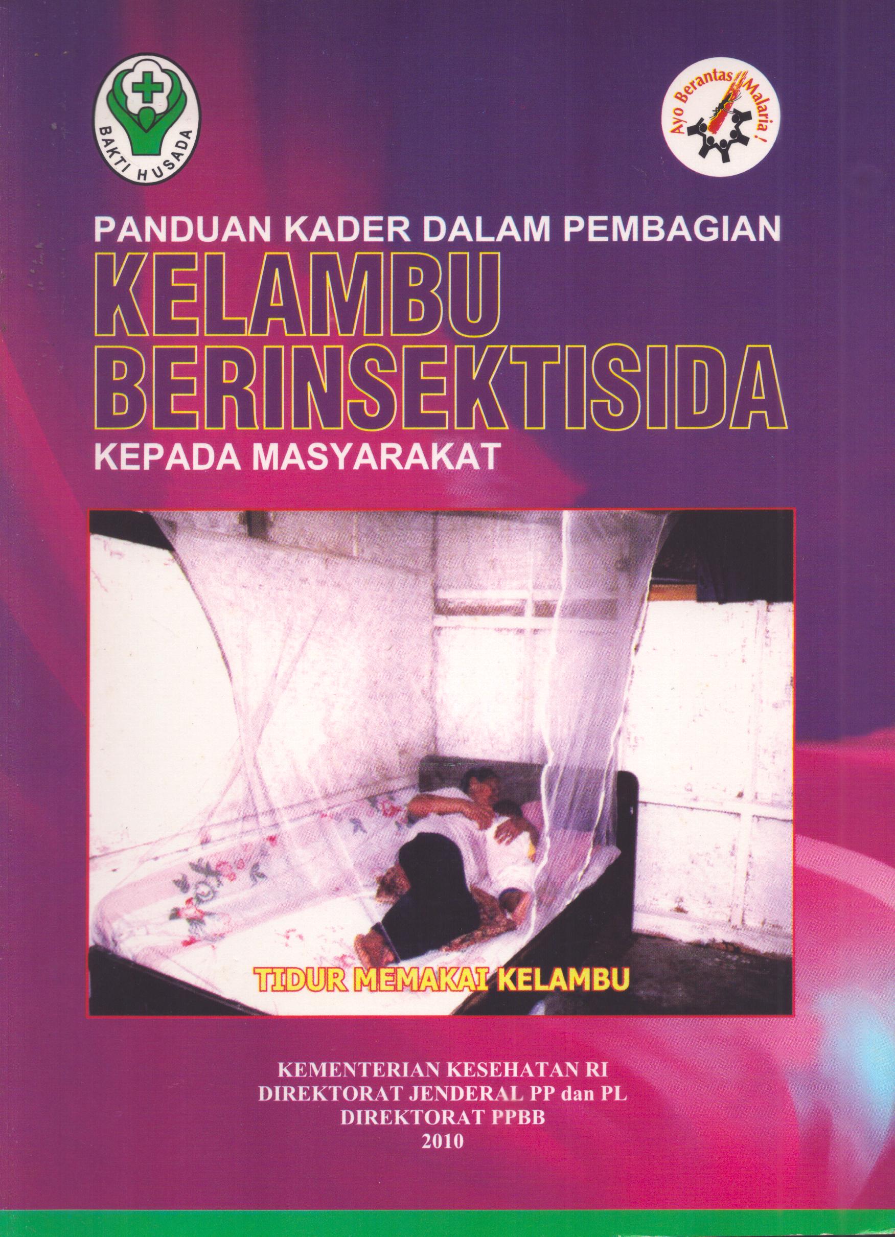 Cover Kelambu Berinsektisida / Direktorat Jenderal Pengendalian Penyakit dan Penyehatan Lingkungan