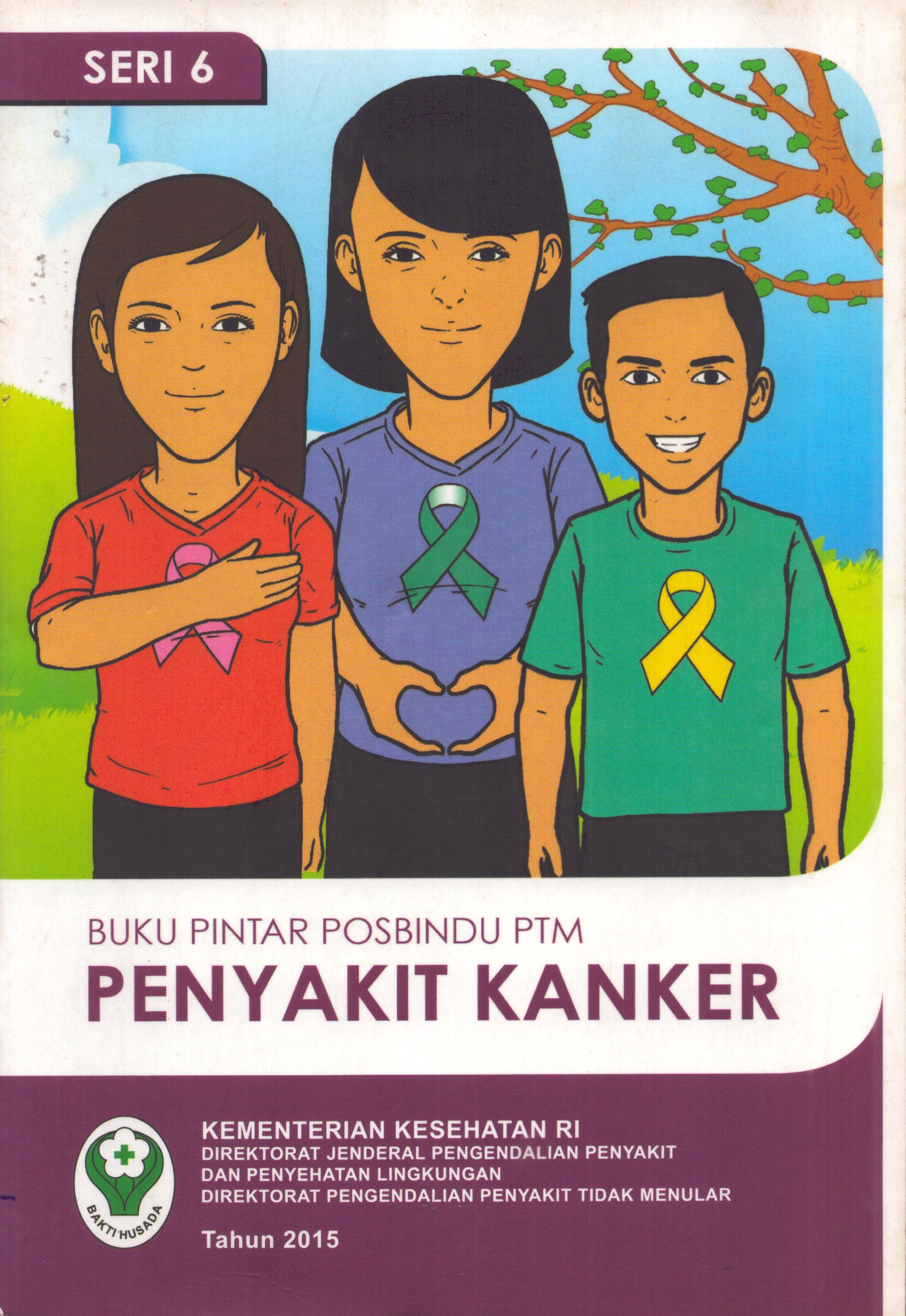 Cover Penyakit Kanker :  Buku Pintar Posbindu PTM / Direktorat Jenderal Pengendalian Penyakit dan Penyehatan Lingkungan