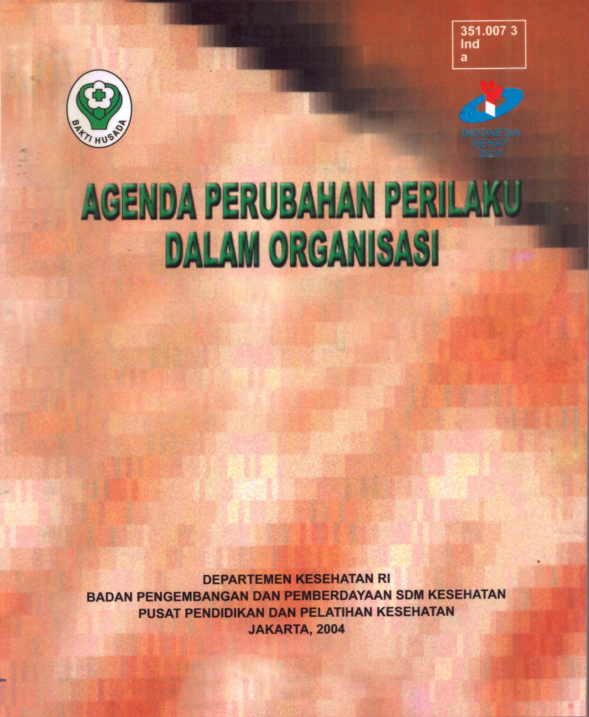 Cover Agenda Perubahan Perilaku dalam Organisasi / Badan Pengembangan dan Pemberdayaan Sumber Daya Manusia Kesehatan