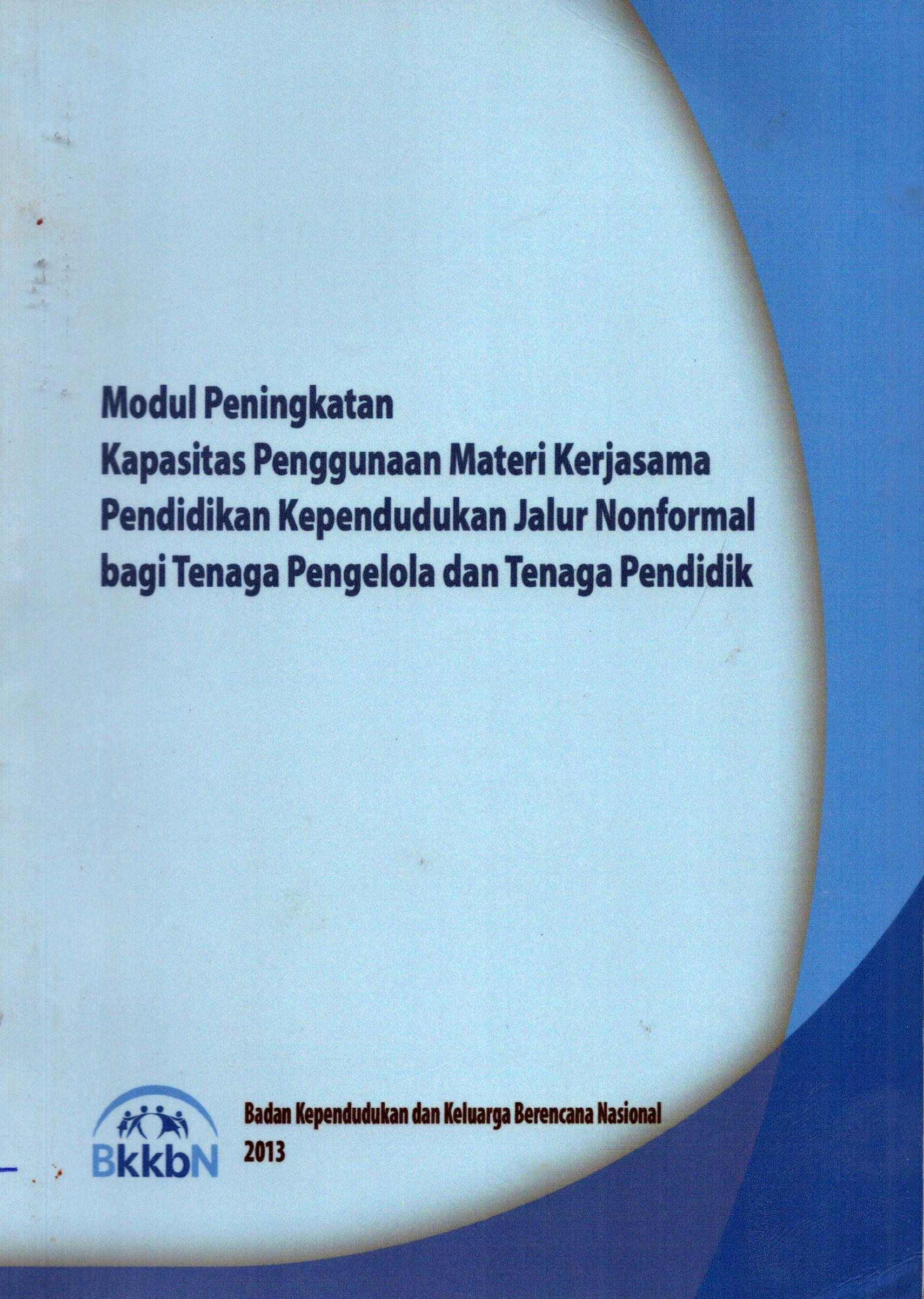 Cover Modul Peningkatan Penggunaan Materi Kerjasama Pendidikan Kependudukan Jalur Nonformal bagi Tenaga Pengelola dan Tenaga Pendidik / Badan Kependudukan dan Keluarga Berencana Nasional