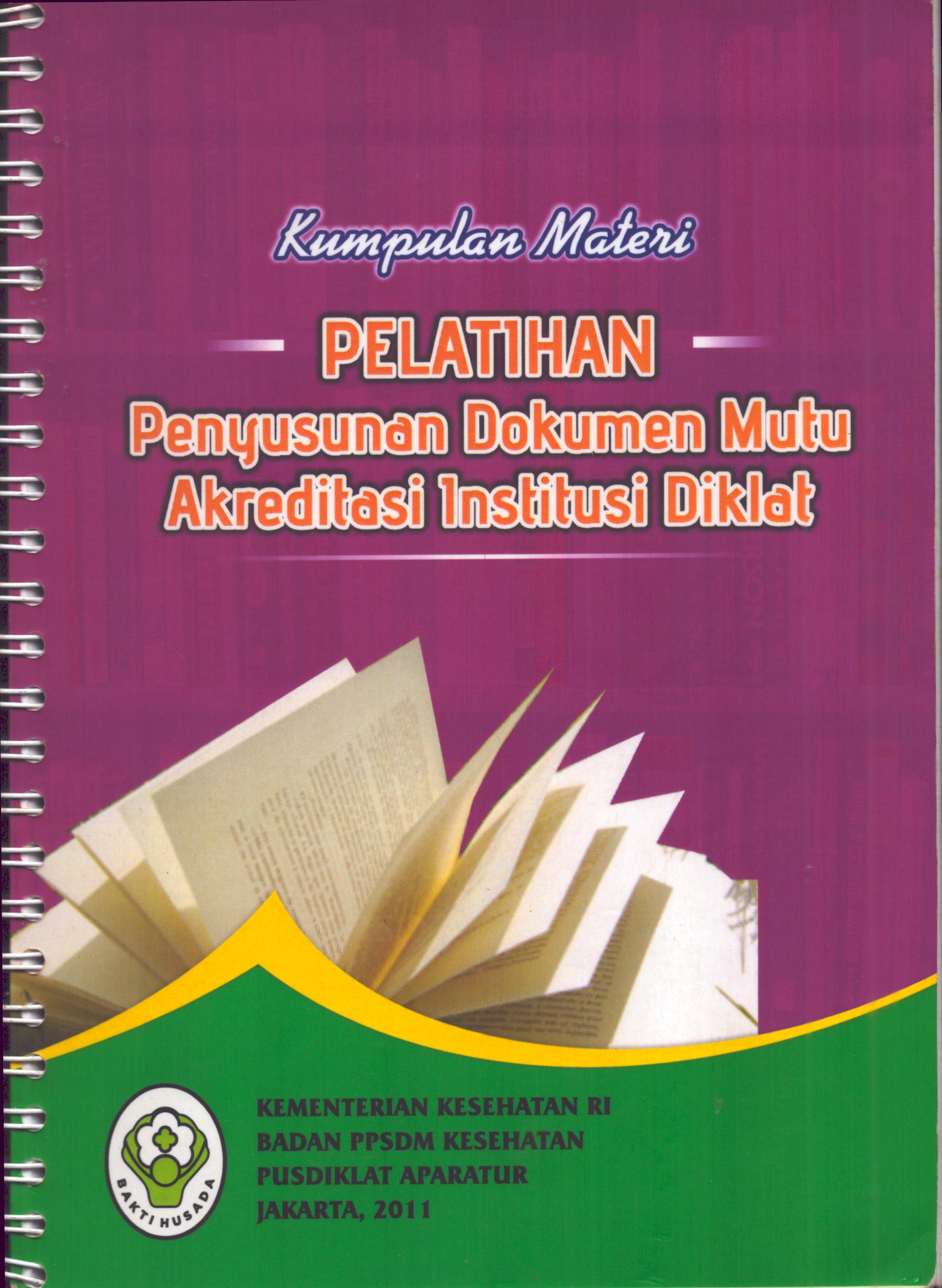 Cover Penyusunan Dokumen Mutu Akreditasi Institusi Diklat / Badan Pengembangan dan Pemberdayaan Sumber Daya Manusia Kesehatan