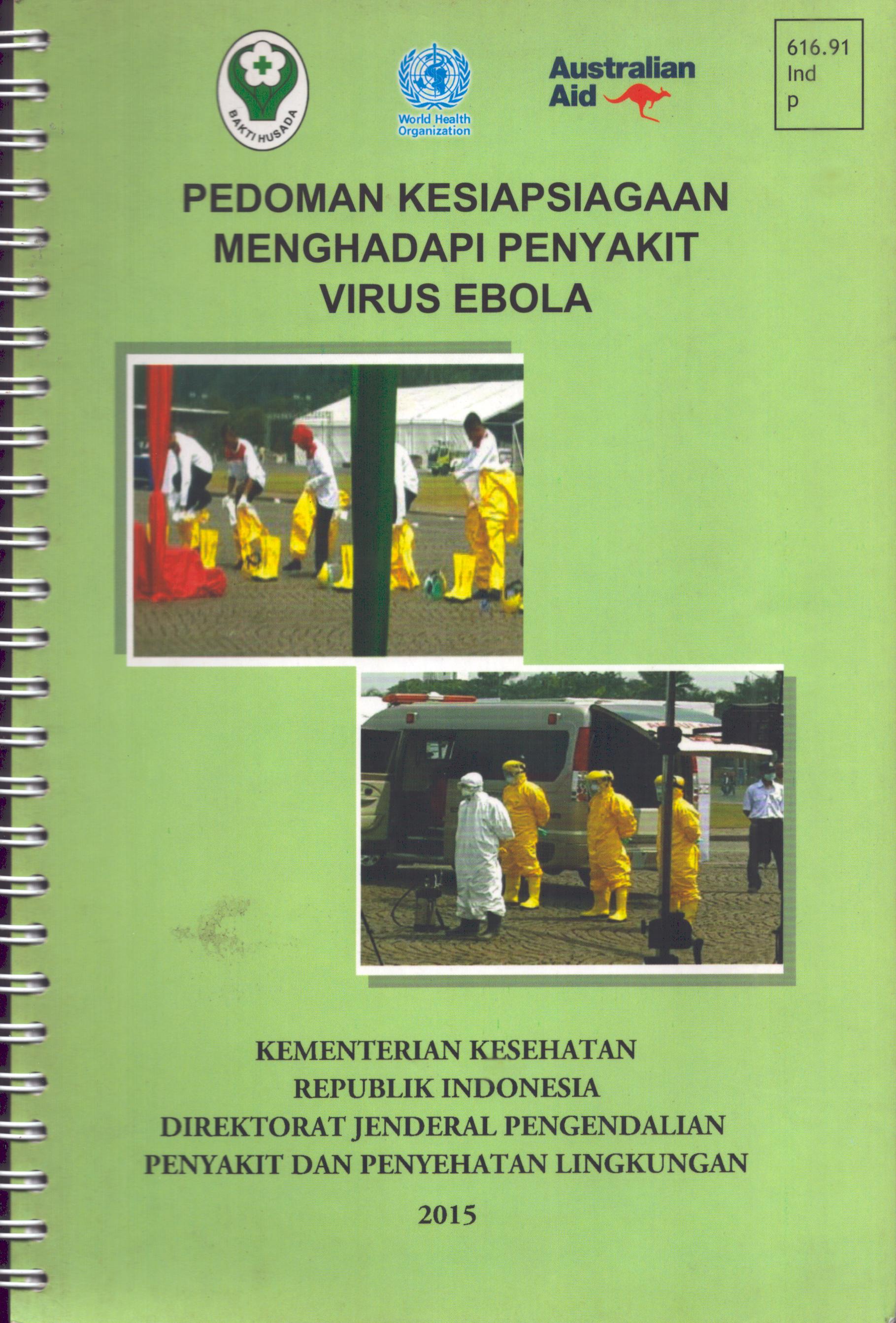 Cover Pedoman Kesiapsiagaan Menghadapi Penyakit Virus Ebola / Direktorat Jenderal Pengendalian Penyakit dan Penyehatan Lingkungan
