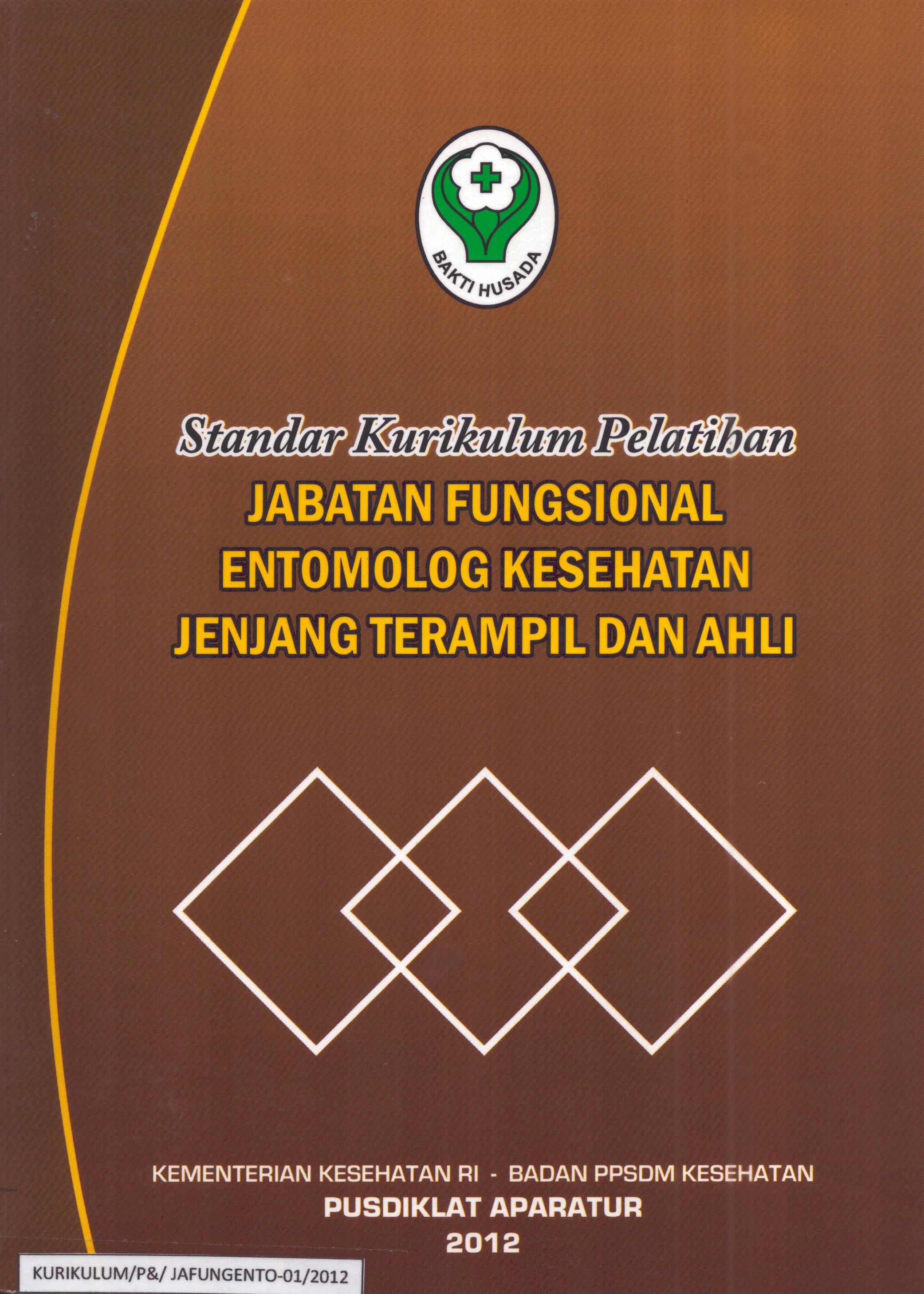 Cover Jabatan Fungsional Entomolog Kesehatan Jenjang Terampil dan Ahli / Badan Pengembangan dan Pemberdayaan Sumber Daya Manusia Kesehatan