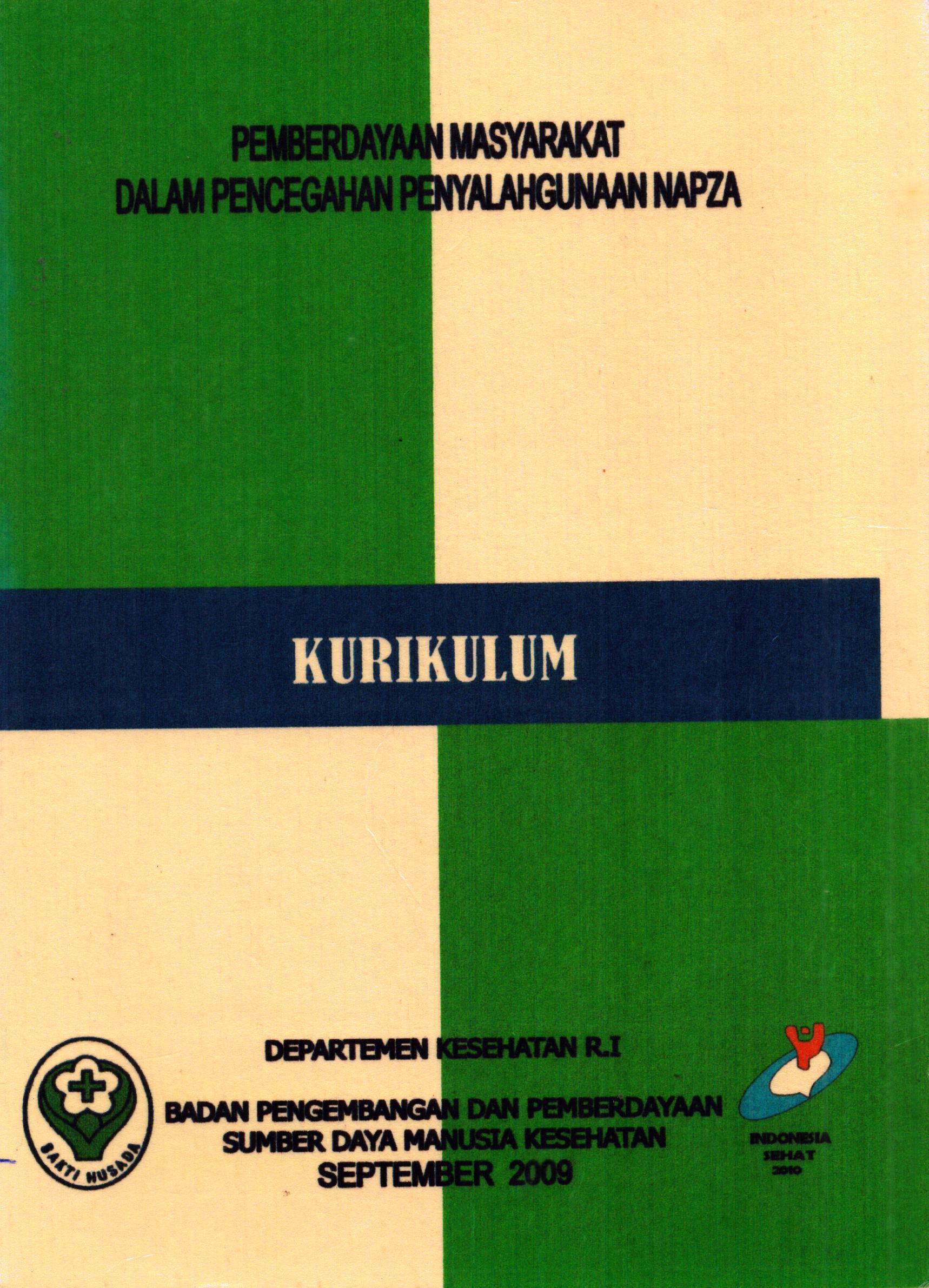 Cover Pemberdayaan Masyarakat dalam Pencegahan Penyalahgunaaan Napza (Kurikulum ) / Badan Pengembangan dan Pemberdayaan Sumber Daya Manusia Kesehatan