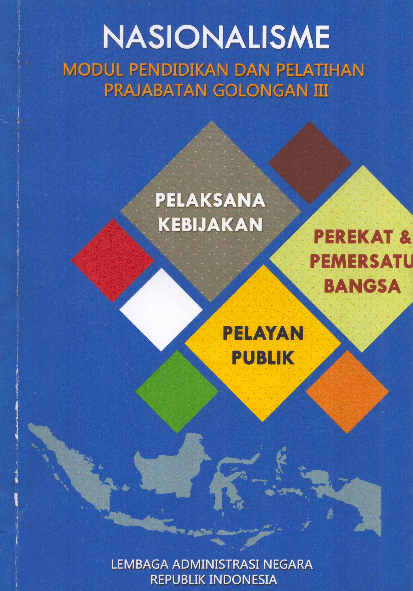 Cover Modul Pendidikan dan Pelatihan Prajabatan Golongan III (Nasionalisme) / Lembaga Administrasi Negara - Republik Indonesia