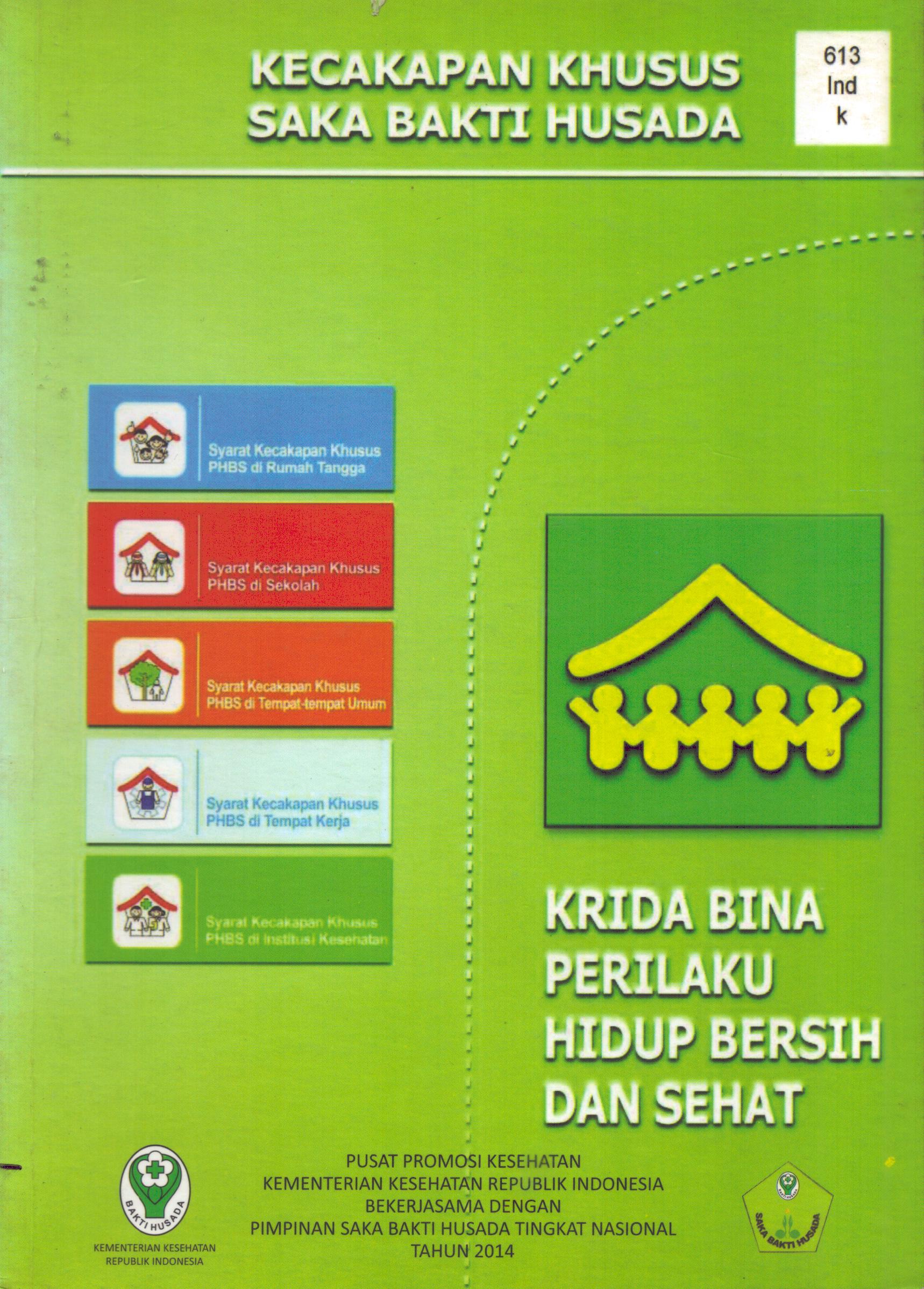 Cover Kecakapan Khusus Saka Bakti Husada (Krida Bina Perilaku Hidup Bersih Dan Sehat) / Pusat Promosi Kesehatan