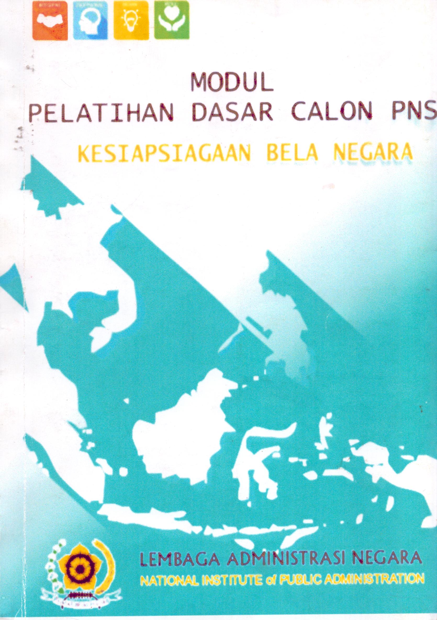 Cover Pelatihan Dasar Calon PNS (Kesiapsiagaan Bela Negara) / Lembaga Administrasi Negara - Republik Indonesia