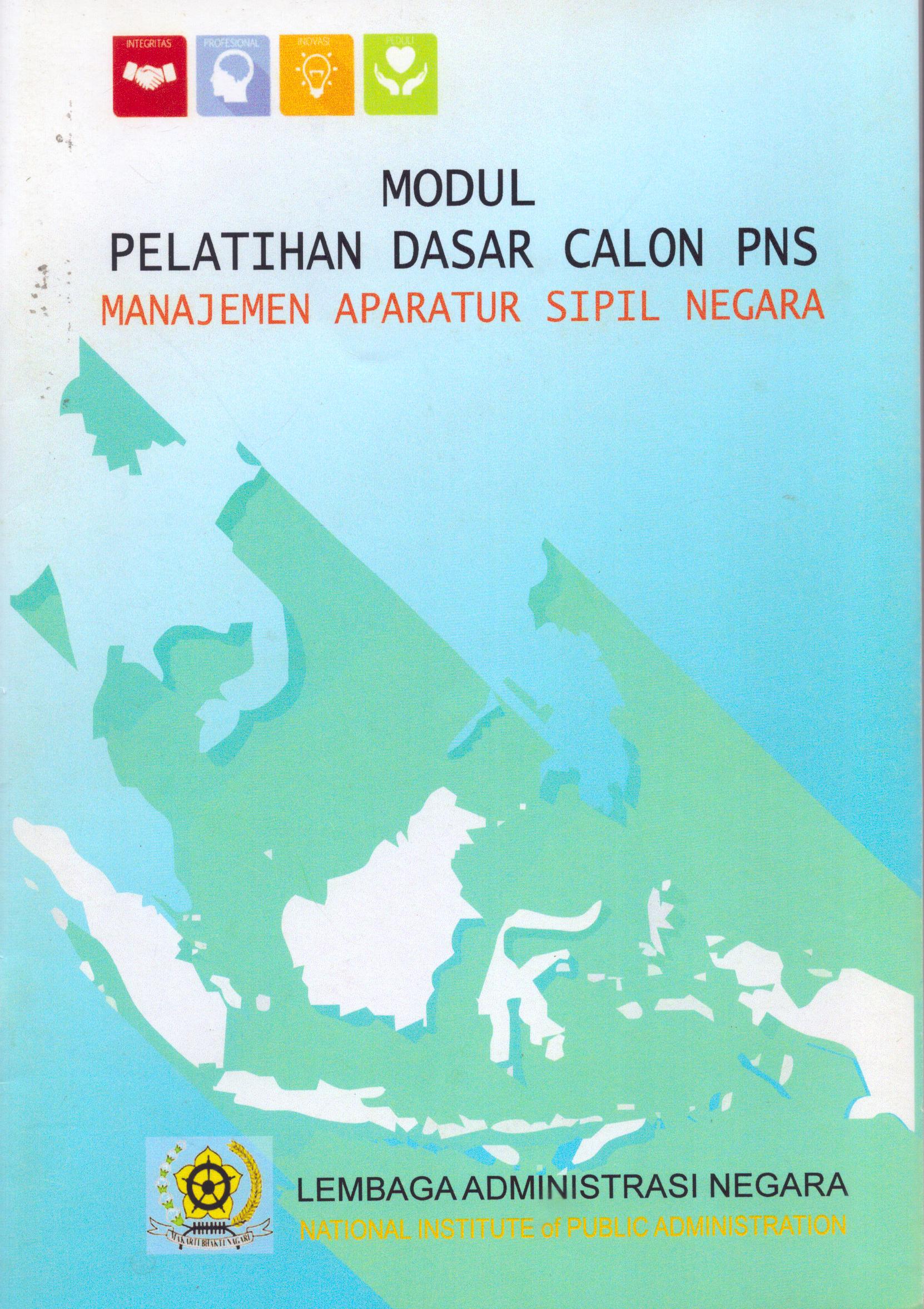 Cover Pelatihan Dasar Calon PNS (Manajemen Aparatur Sipil Negara) / Lembaga Administrasi Negara - Republik Indonesia