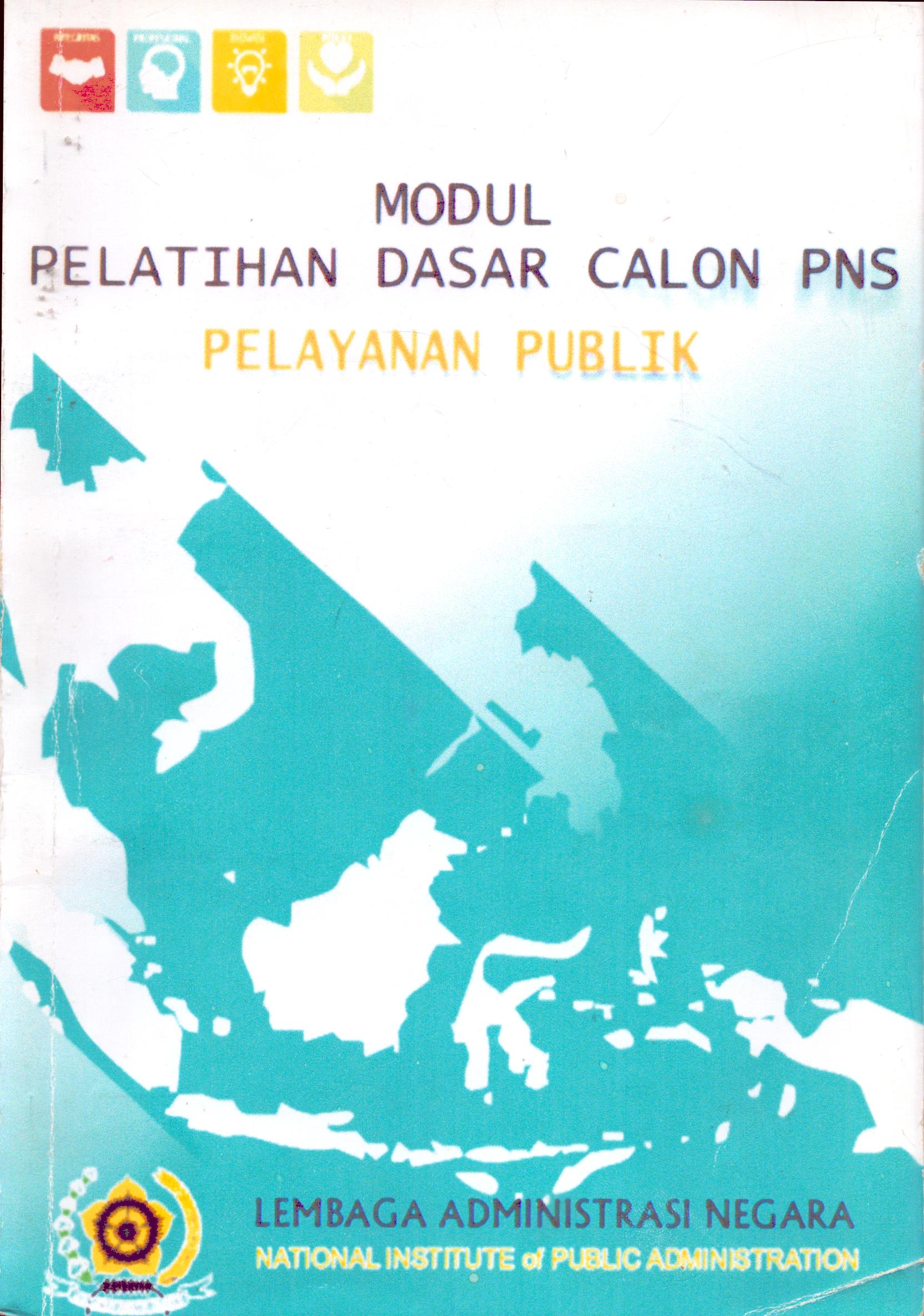 Cover Pelatihan Dasar Calon PNS (Pelayanan Publik) / Lembaga Administrasi Negara - Republik Indonesia