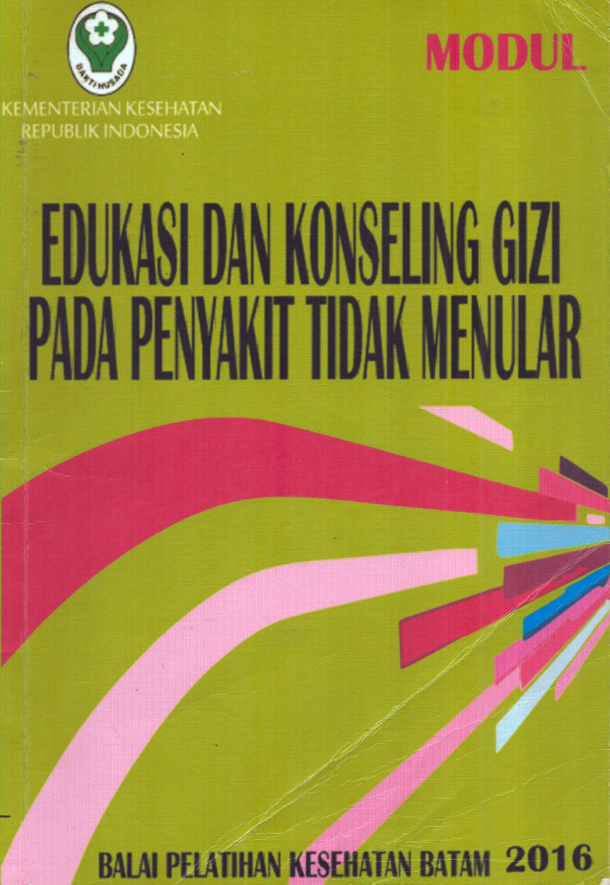 Cover Edukasi dan Konseling Gizi pada penyakit Tidak Menular / Balai Pelatihan Kesehatan Batam