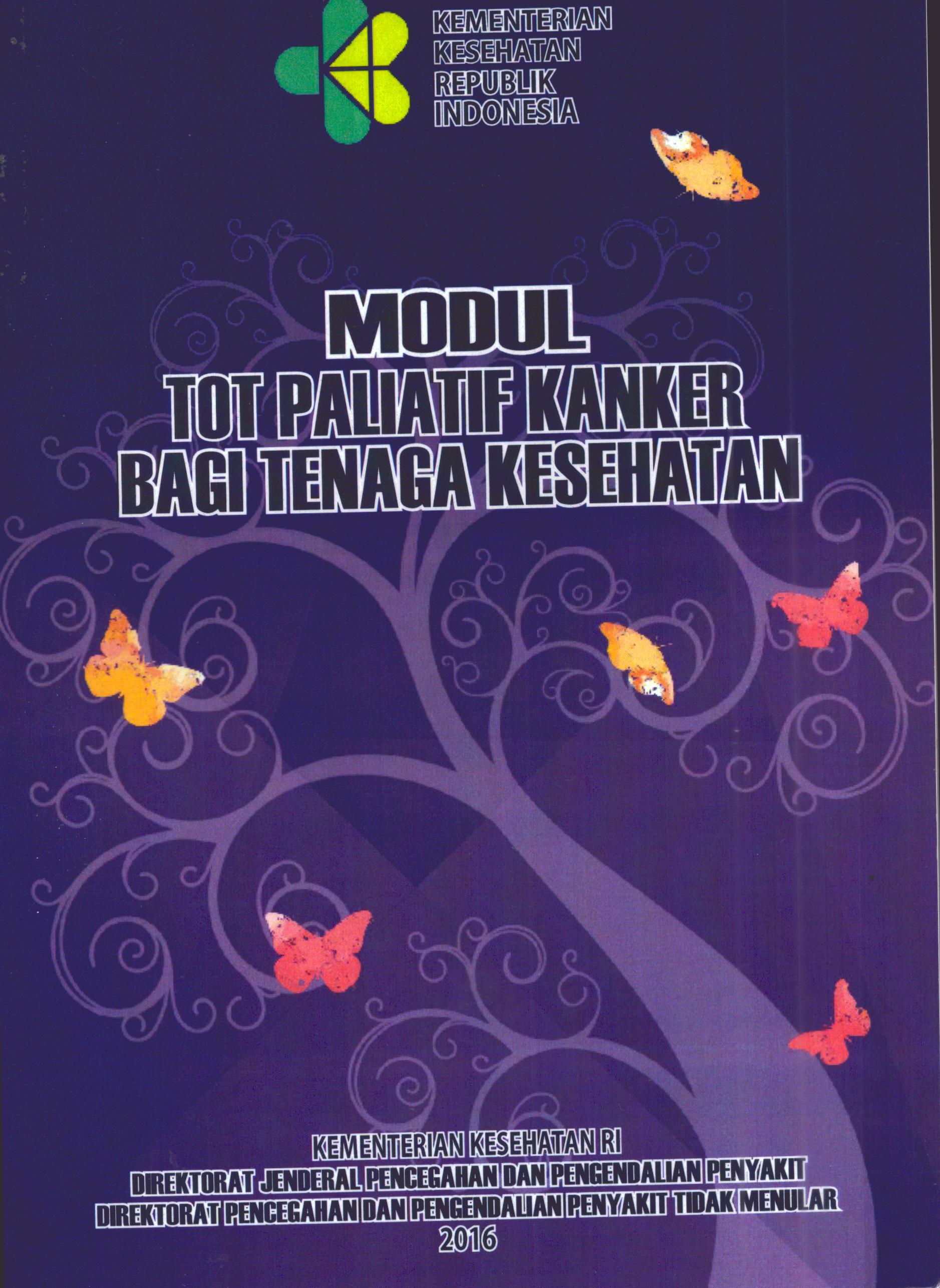 Cover TOT Paliatif Kanker bagi Tenaga Kesehatan / Direktorat Jenderal Pencegahan  danPengendalian Penyakit Tidak Menular