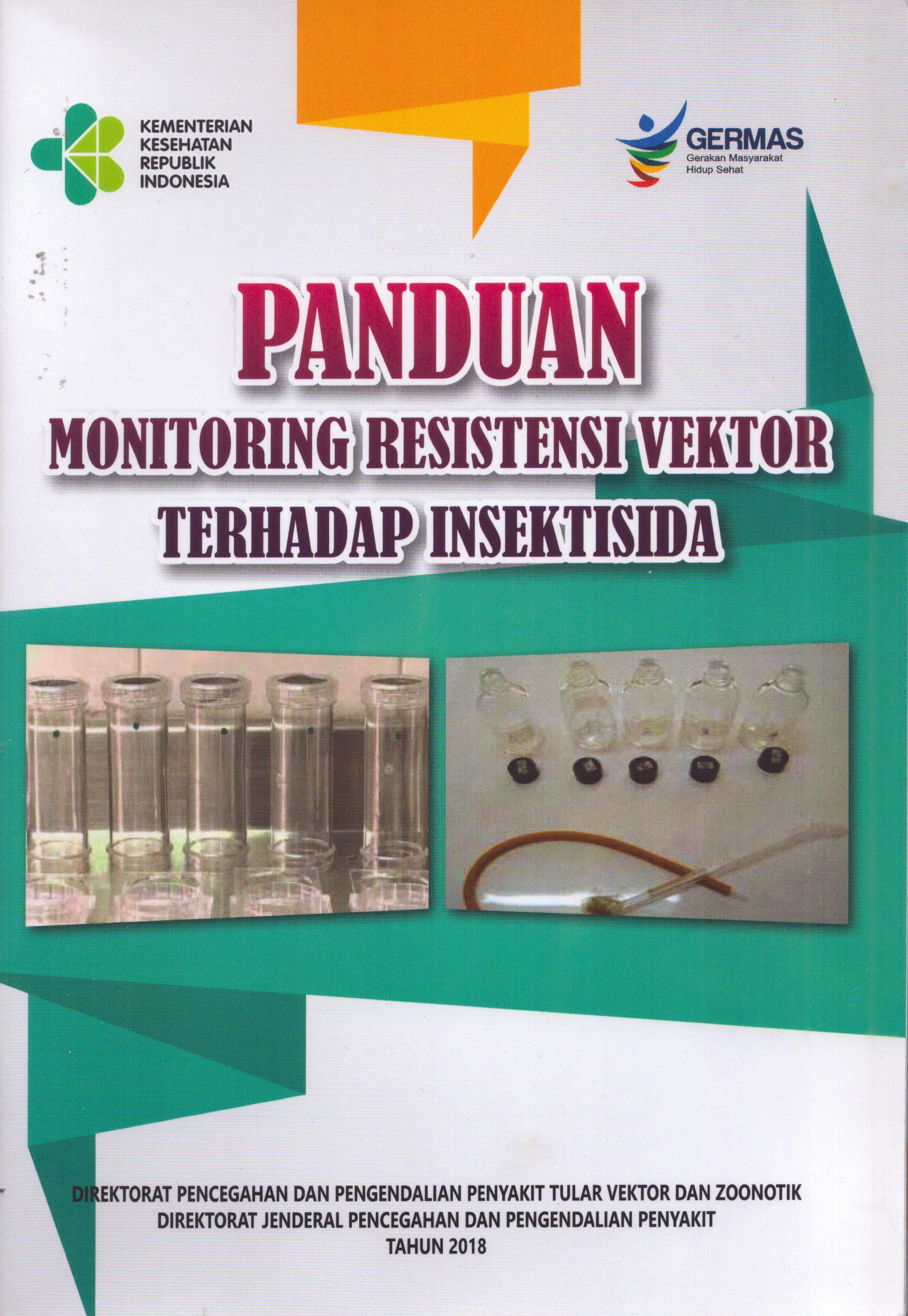 Cover Monitoring Resistensi Vektor Terhadap Insektisida / Direktorat Jenderal Pencegahan dan Pengendalian Penyakit