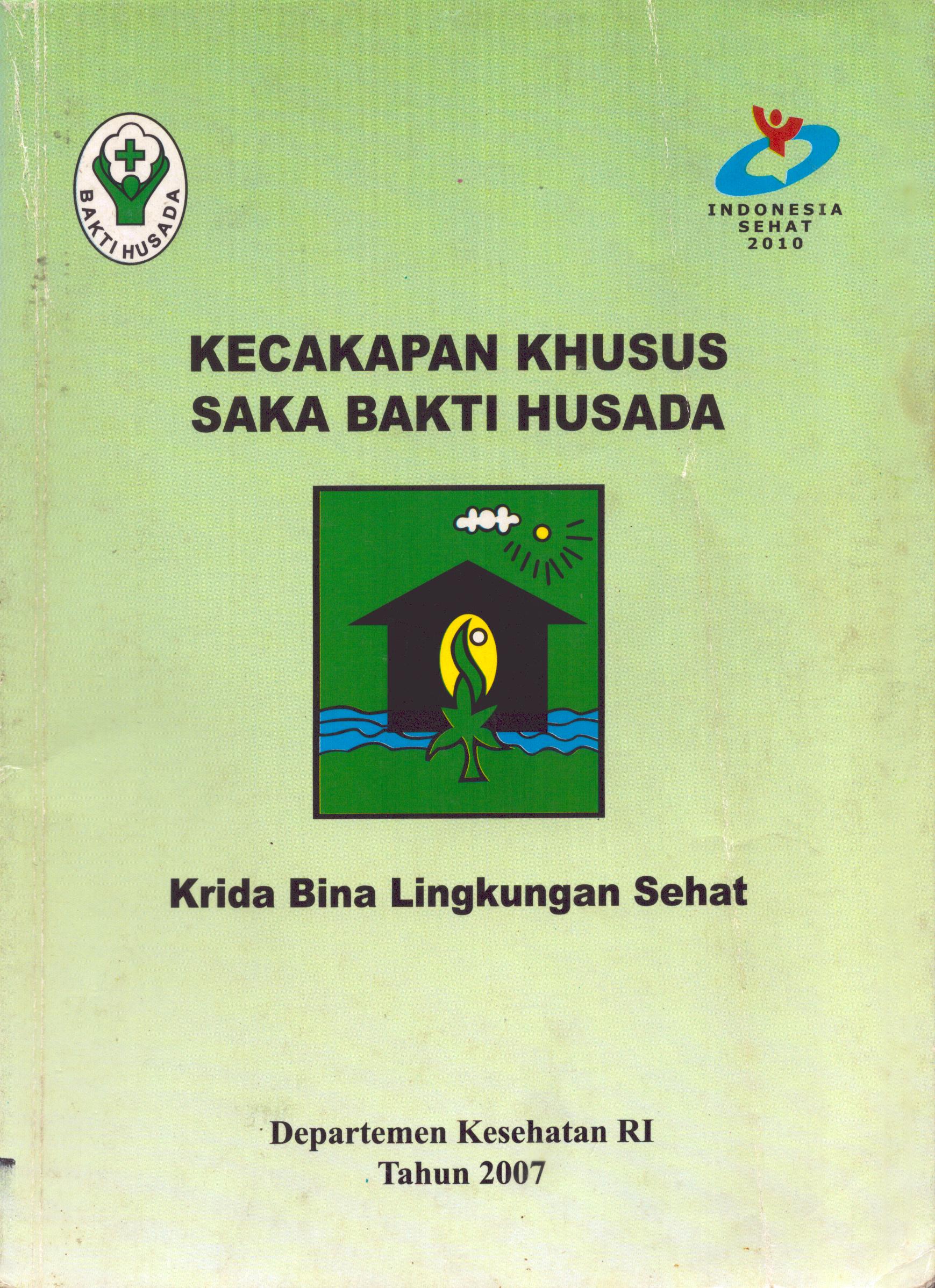 Cover Kecakapan Khusus Saka Bakti Husada :  Krida Bina Lingkungan Sehat / Kwartir Nasional Gerakan Pramuka