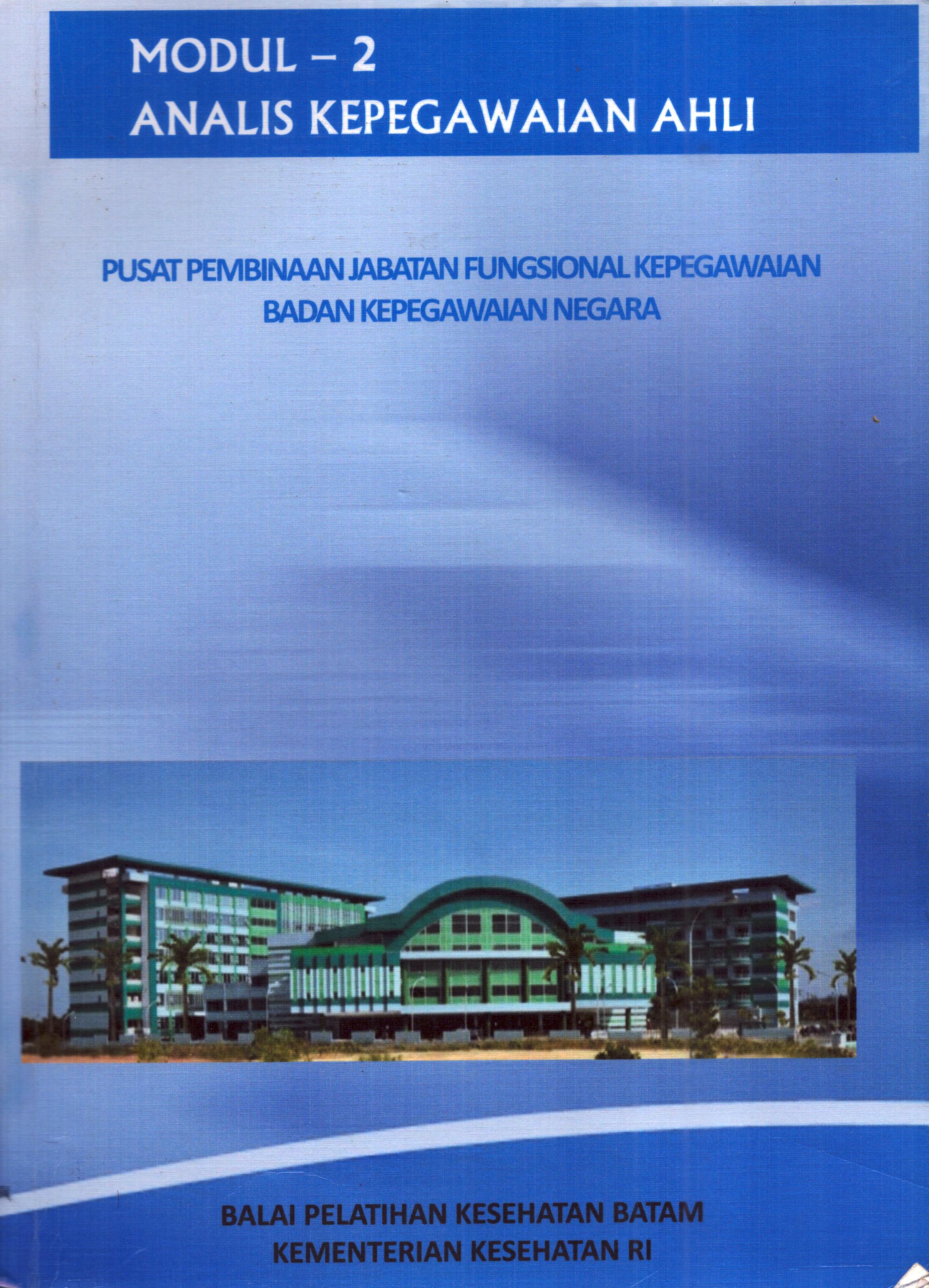 Cover Analis Kepegawaian Ahli (Modul-2) :  Pusat Pembinaan Jabatan Fungsional Kepegawaian Badan Kepegawaian Negara / Badan Kepegawaian Negara