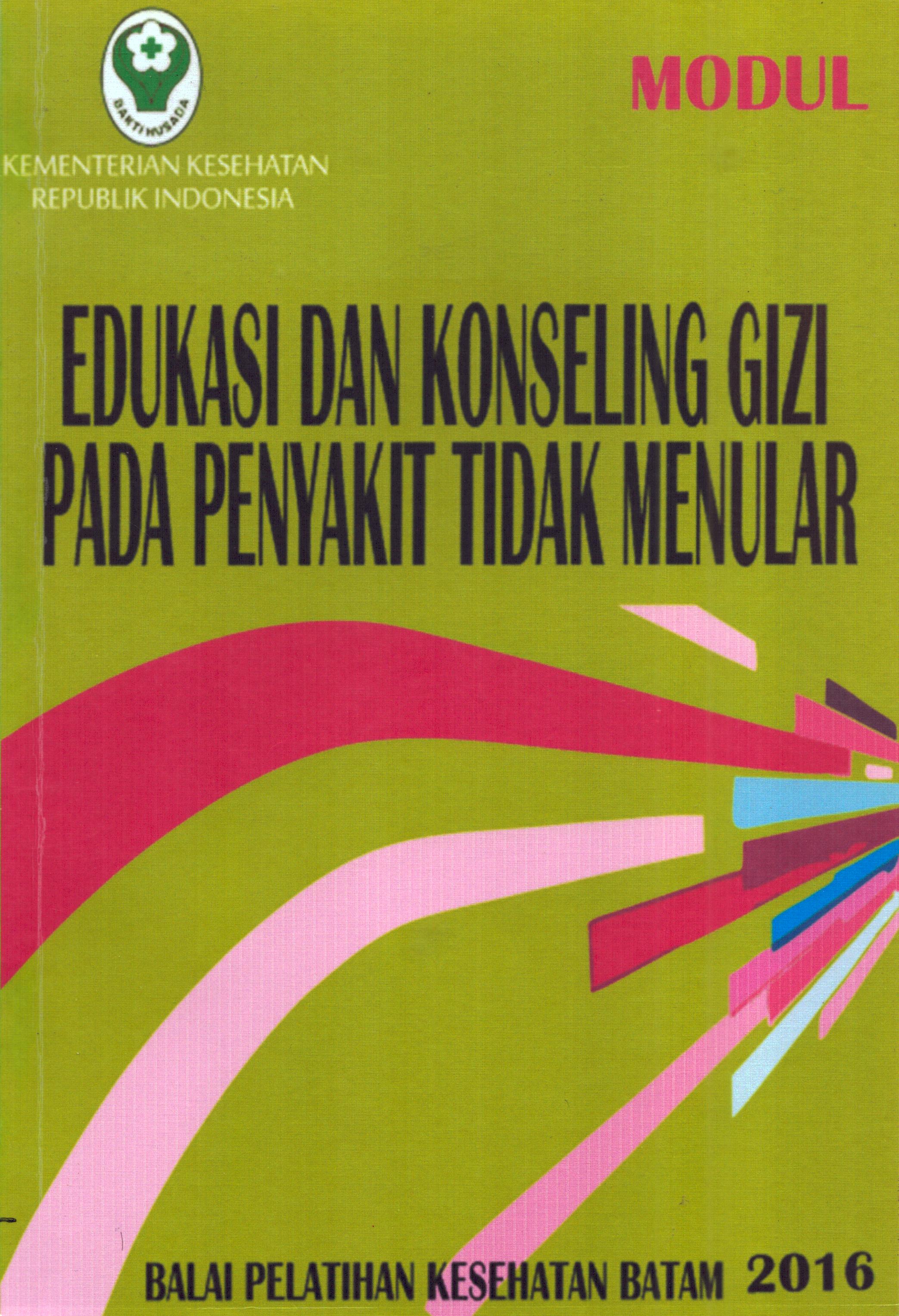 Cover Edisi dan Konseling Gizi pada Penyakit Tidak Menular / Balai Pelatihan Kesehatan Batam