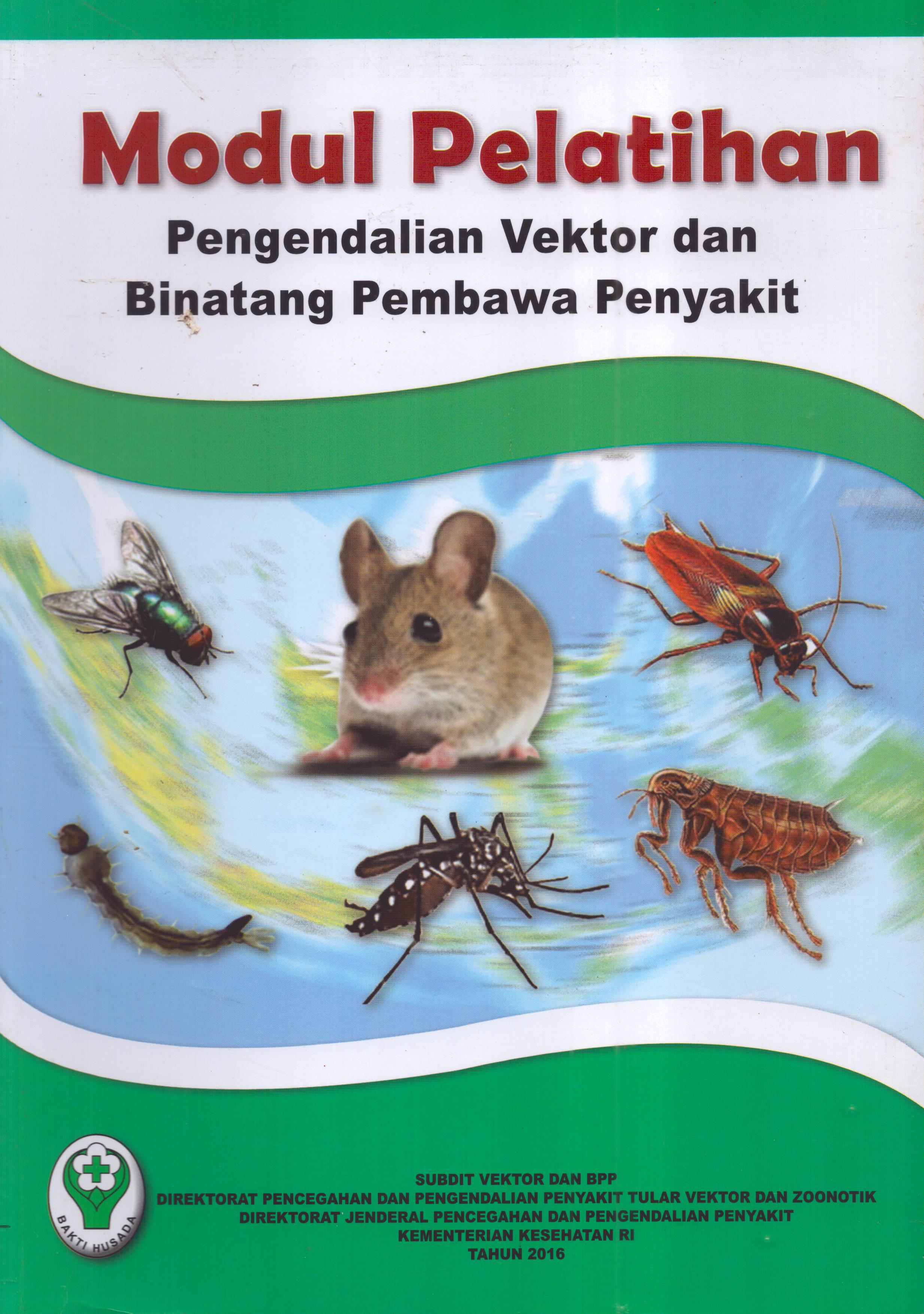 Cover Pengendalian Vektor dan Binatang Pembawa Penyakit (1) / Direktorat Pencegahan dan Pengendalian Penyakit Tular Vektor dan Zoonotik