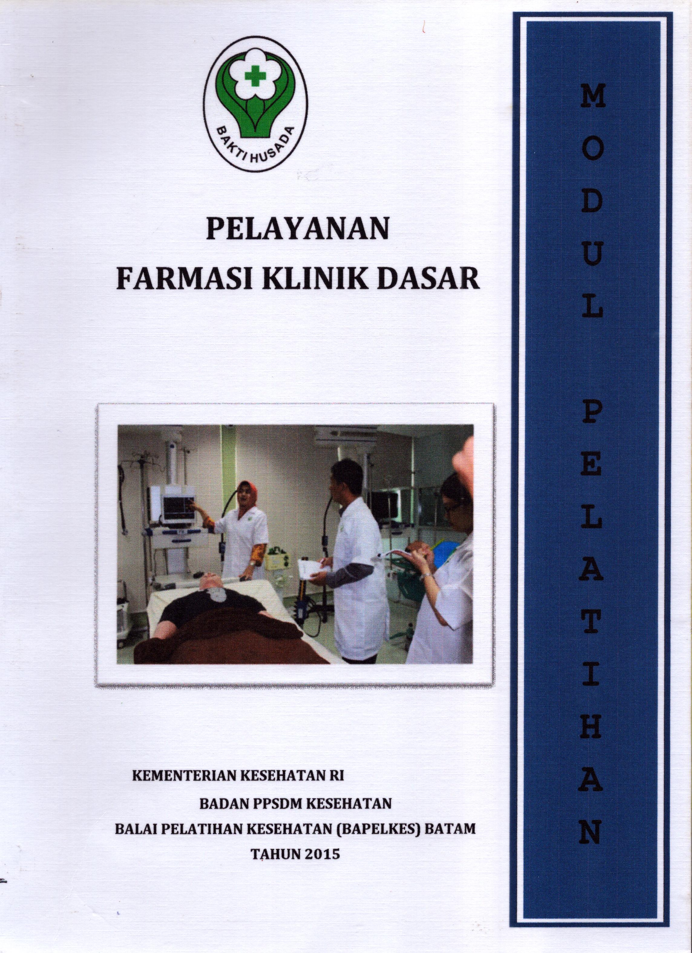 Cover Pelayanan Farmasi Klinik Dasar / Badan Pengembangan dan Pemberdayaan Sumber Daya Manusia Kesehatan