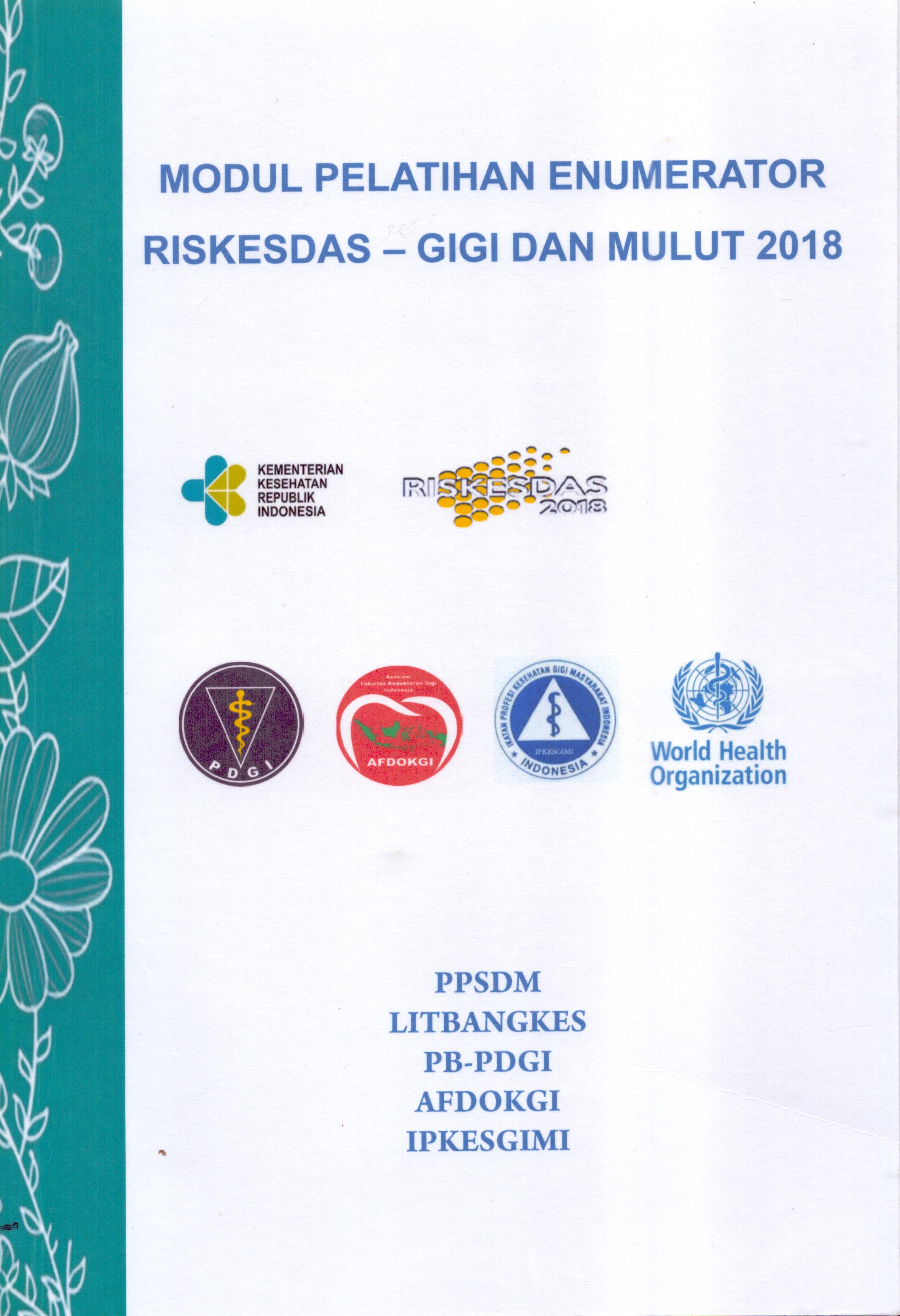 Cover Modul Pelatihan Enumerator Riskesdas-Gigi dan Mulut 2018 (1) / Badan Pengembangan dan Pemberdayaan Sumber Daya Manusia Kesehatan