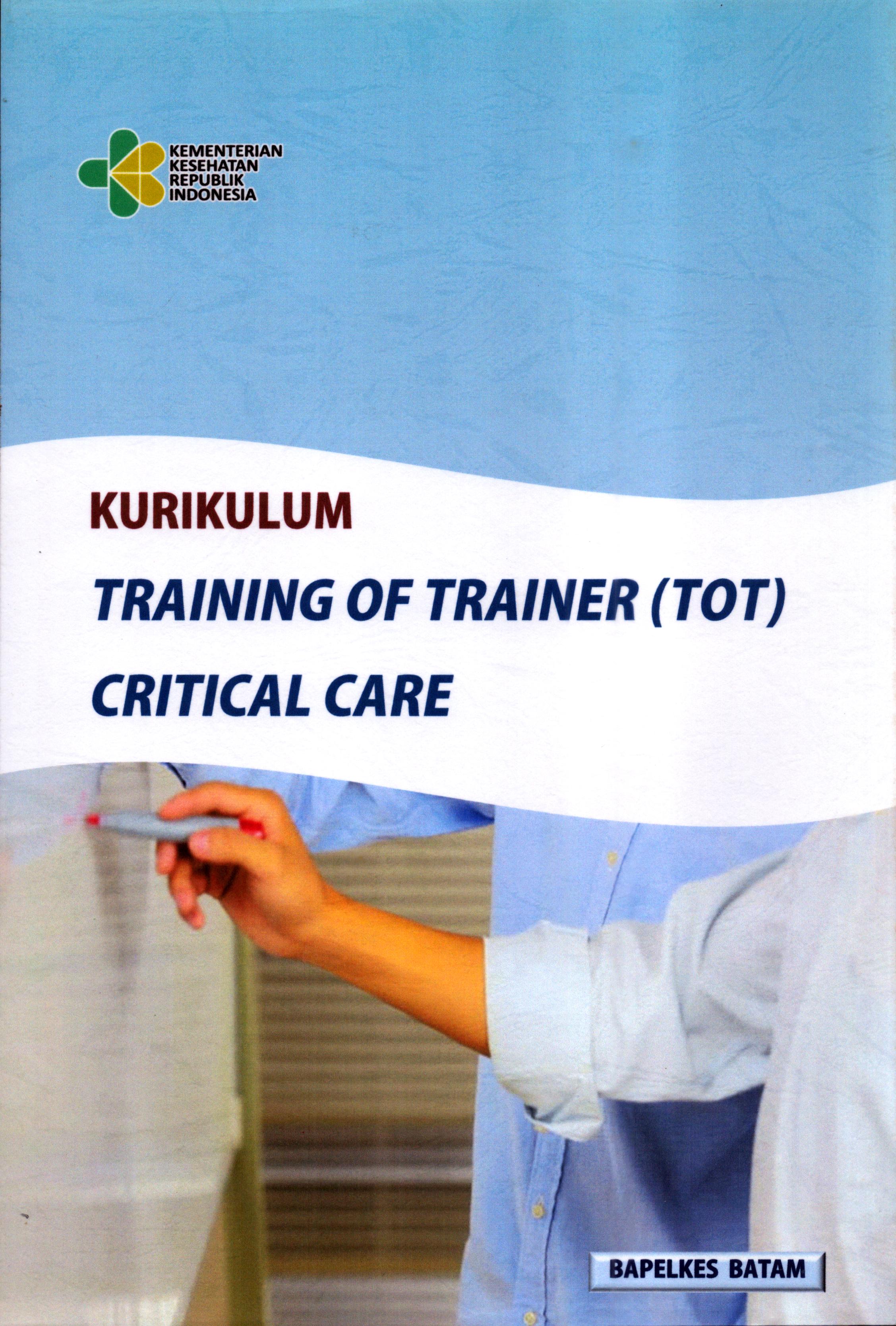 Cover Training of Training Critical Care / Balai Pelatihan Kesehatan Batam