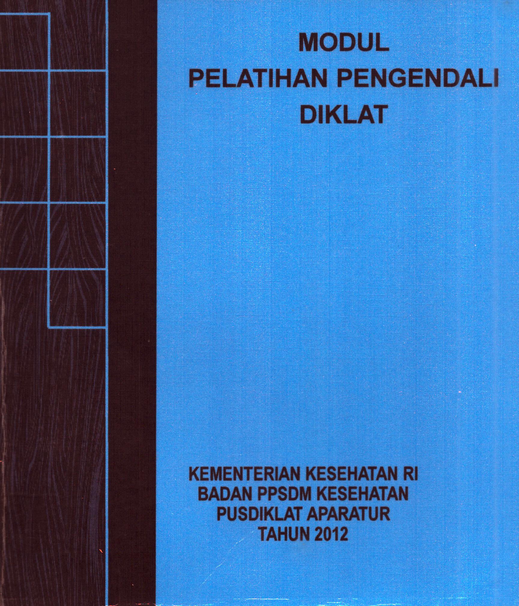 Cover Pelatihan Pengendalian Diklat (1) / Badan Pengembangan dan Pemberdayaan Sumber Daya Manusia Kesehatan
