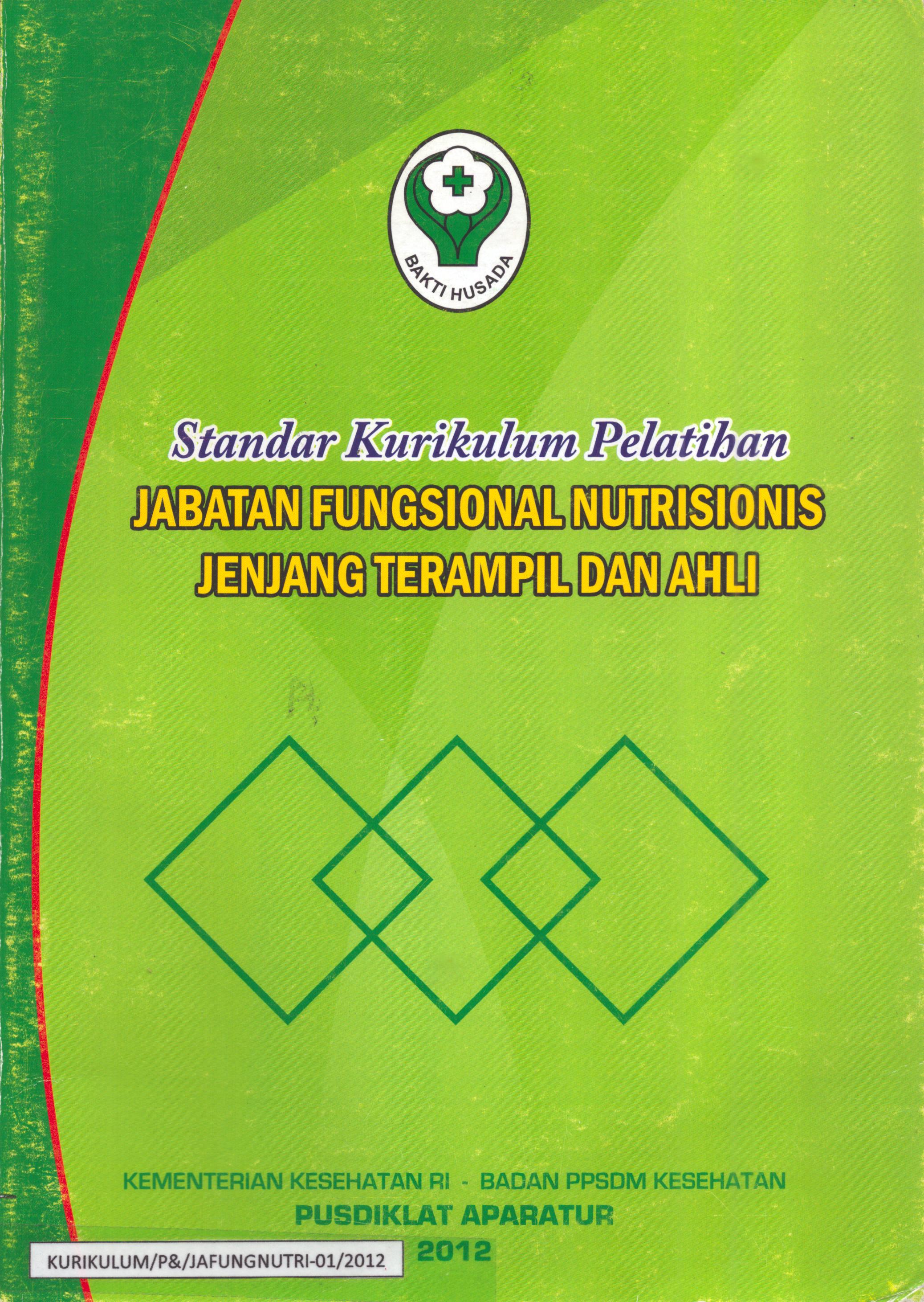 Cover Jabatan Fungsional Nutrisionis Jenjang Terampil dan Ahli / Badan Pengembangan dan Pemberdayaan Sumber Daya Manusia Kesehatan