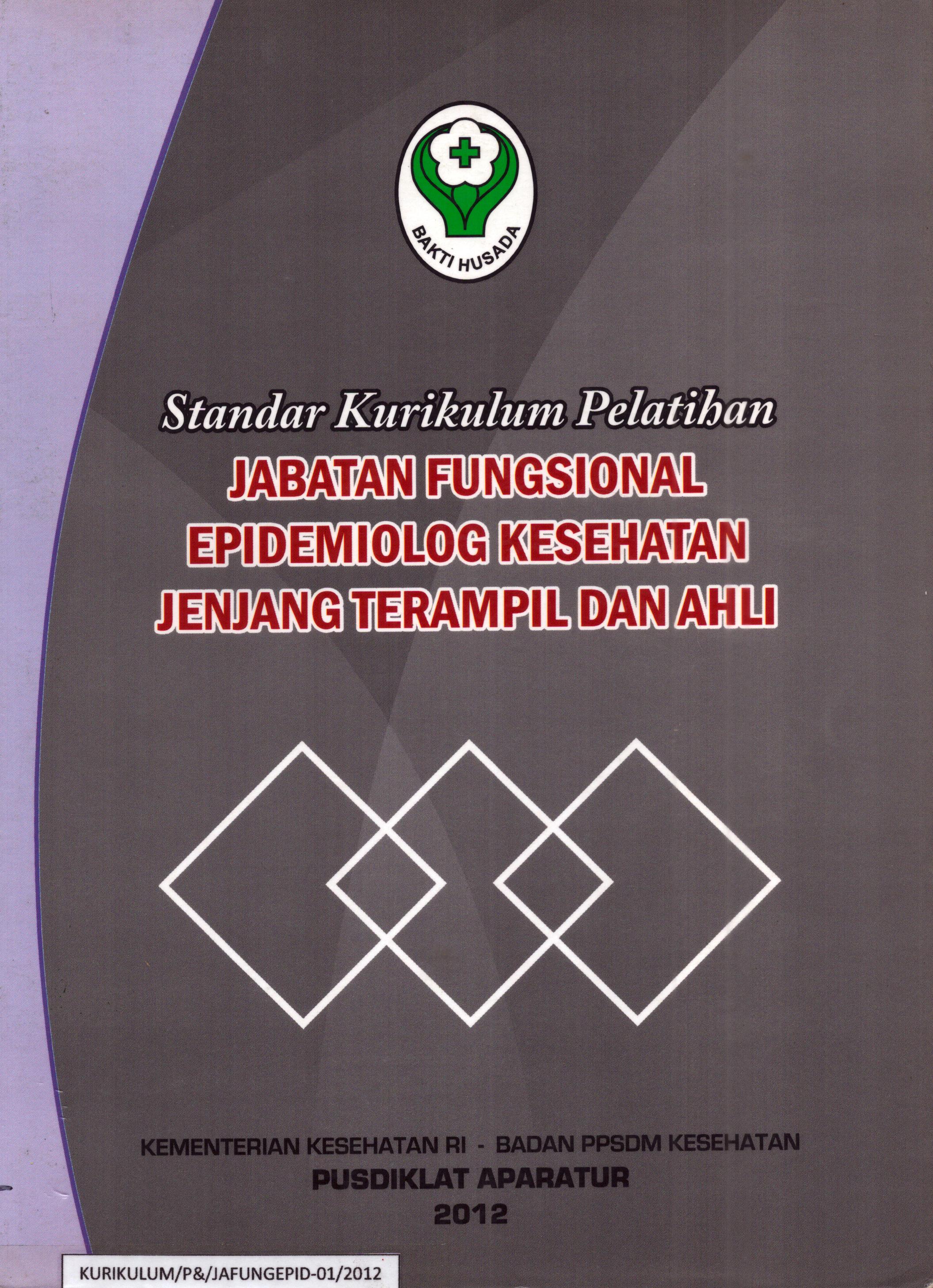 Cover Jabatan Fungsional Epidemiologi Kesehatan Jenjang Terampil dan Ahli / Badan Pengembangan dan Pemberdayaan Sumber Daya Manusia Kesehatan