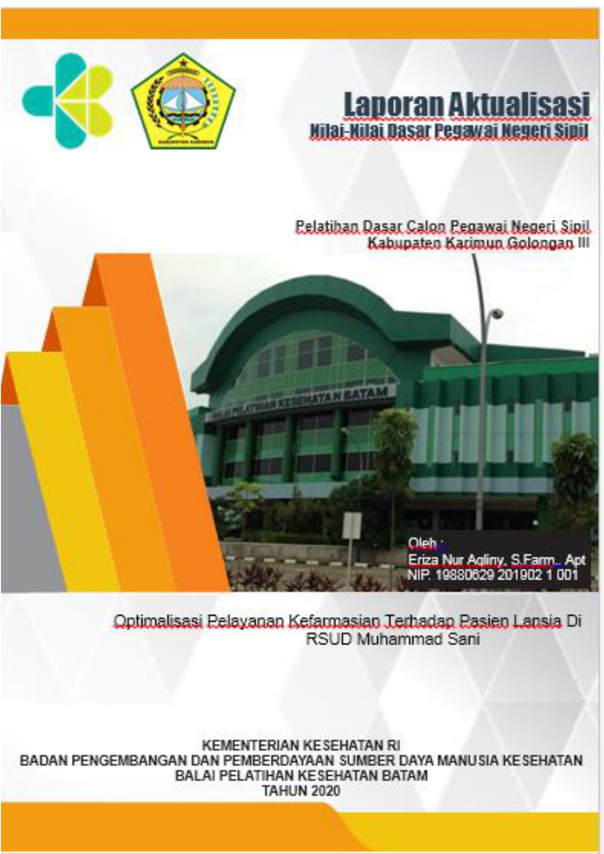 Cover Optimalisasi Pelayanan Kefarmasian Terhadap Pasien Lansia Di RSUD Muhammad Sani / Eriza Nur Aqliny, S.Farm., Apt
