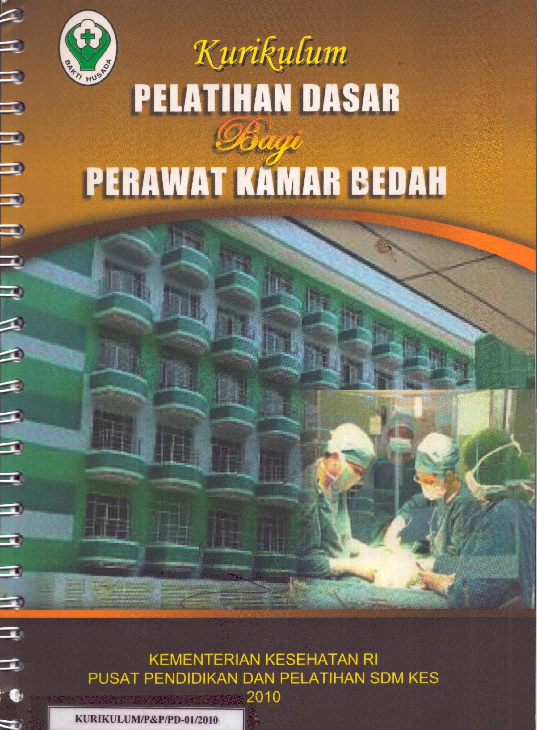 Cover Pelatihan Dasar bagi Perawat Kamar Bedah / Badan Pengembangan dan Pemberdayaan Sumber Daya Manusia Kesehatan
