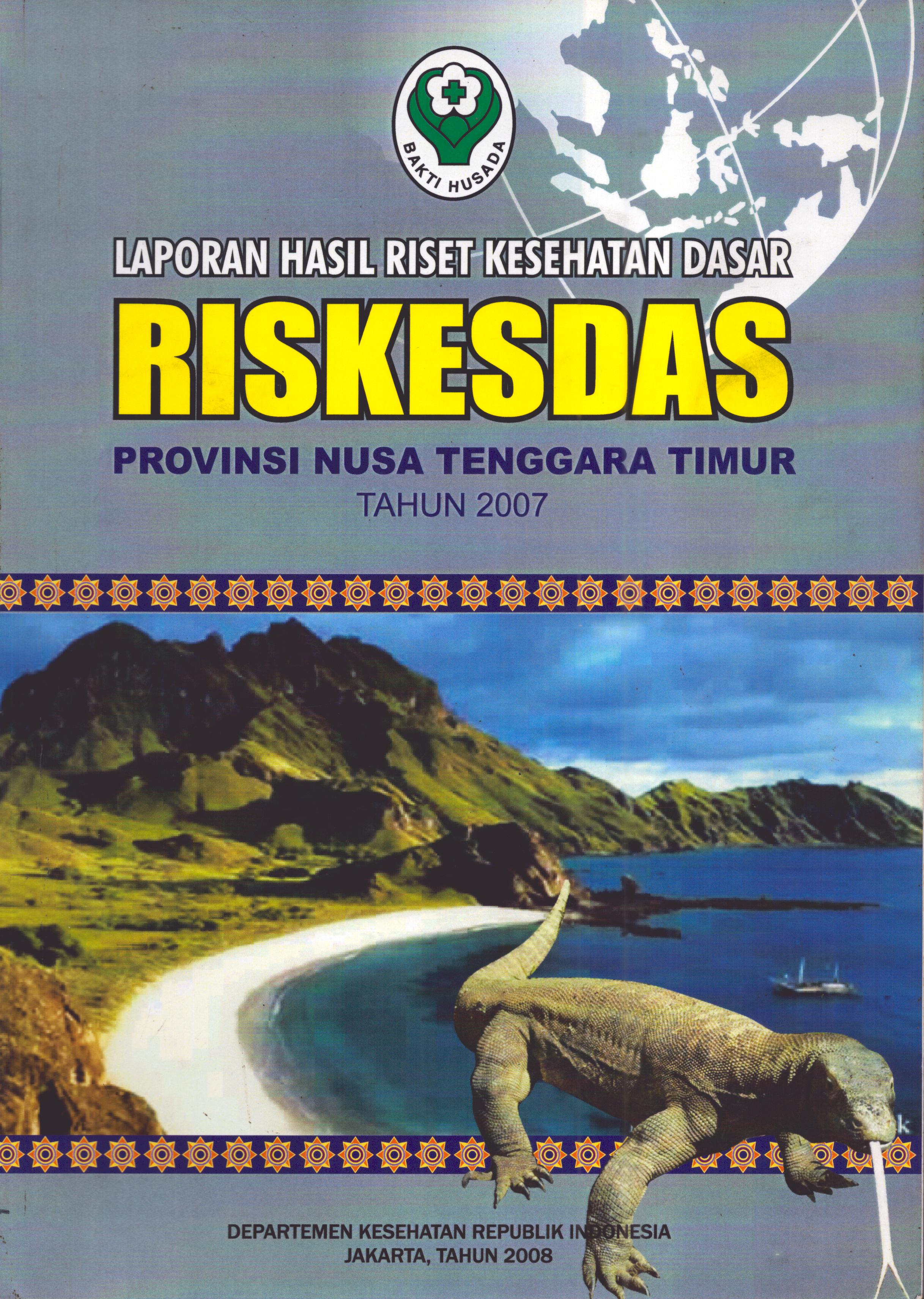 Cover Laporan Hasil Riset Kesehatan Dasar Provinsi Nusa Tenggara Timur Tahun 2007 / Badan Penelitian dan Pengembangan Kesehatan
