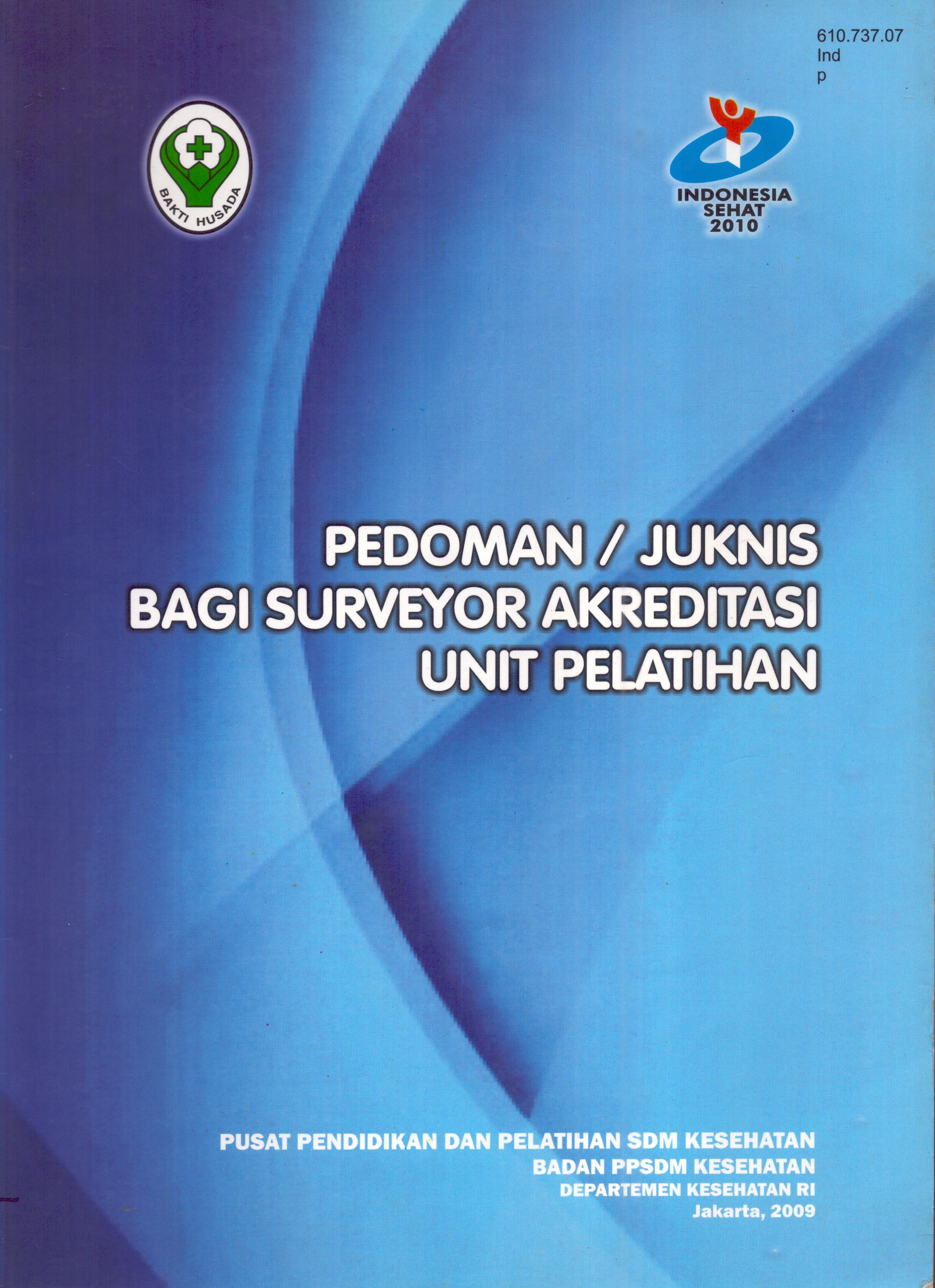Cover Pedoman/Juknis bagi Surveyor Akreditasi Unit Pelatihan / Badan Pengembangan dan Pemberdayaan Sumber Daya Manusia Kesehatan