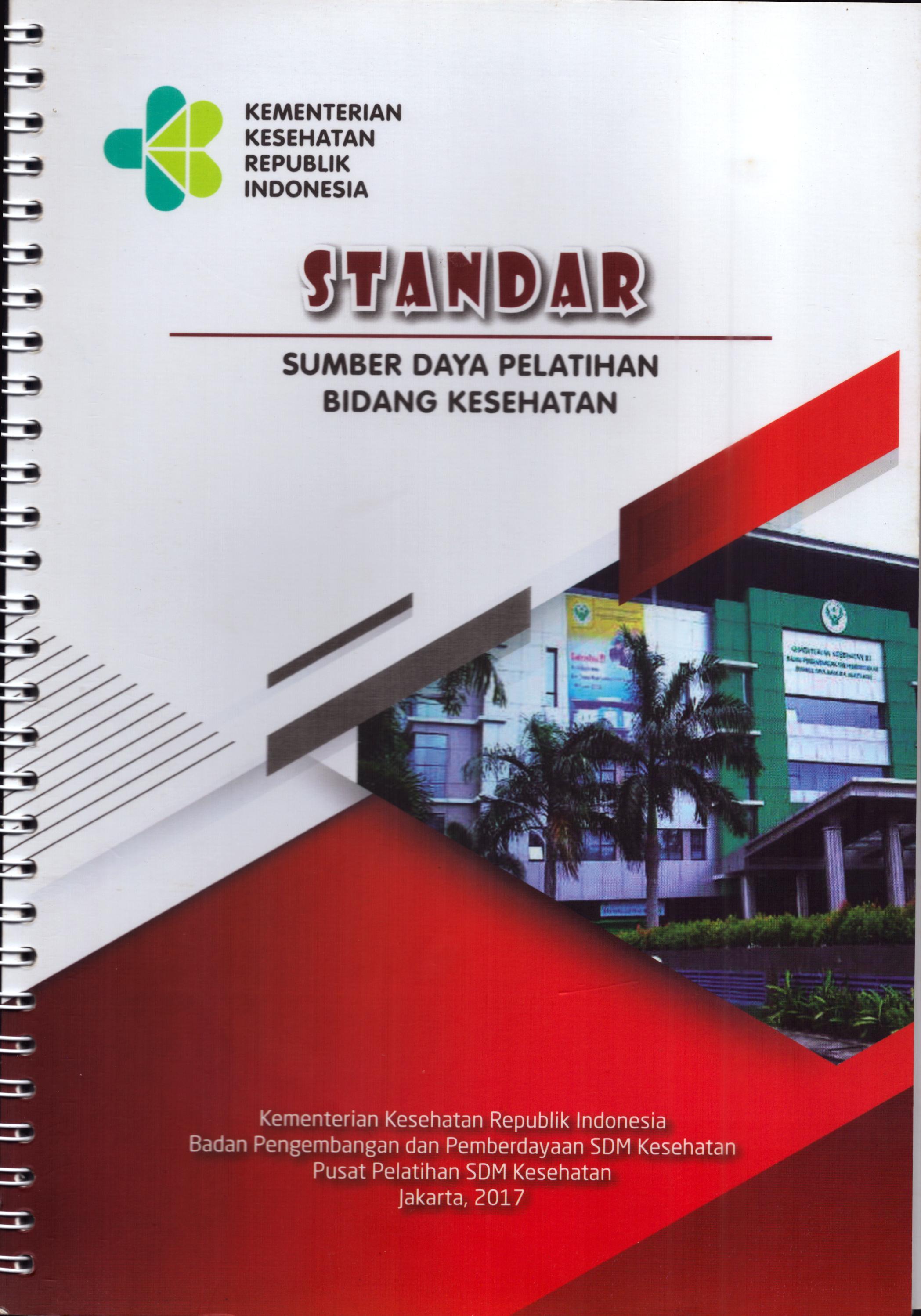 Cover Standar Sumber Daya Pelatihan Bidang Kesehatan / Badan Pengembangan dan Pemberdayaan Sumber Daya Manusia Kesehatan