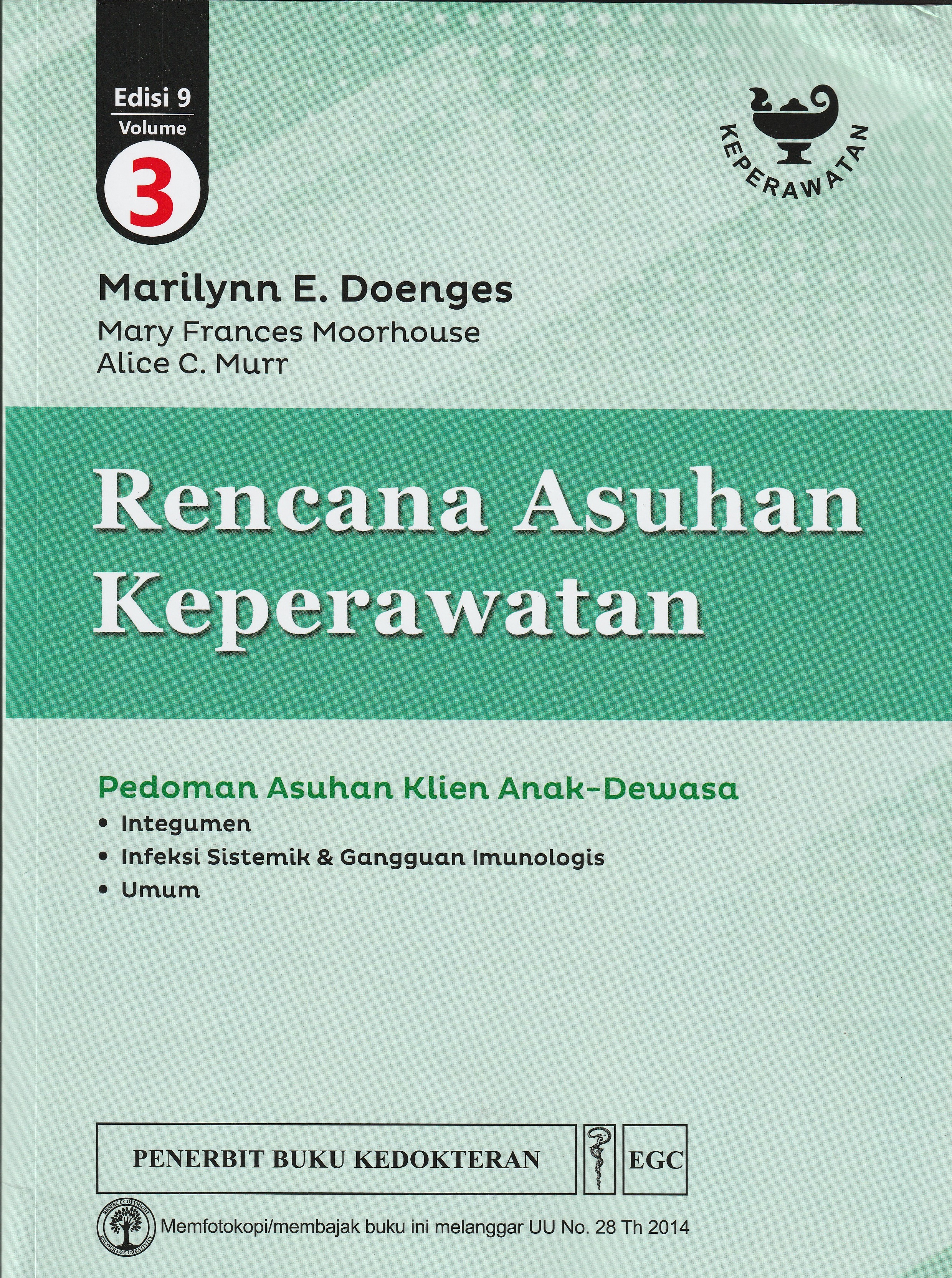 Cover Rencana Asuhan Keperawatan :  Pedoman Asuhan Klien Anak-Dewasa / Marilynn E. Doenges