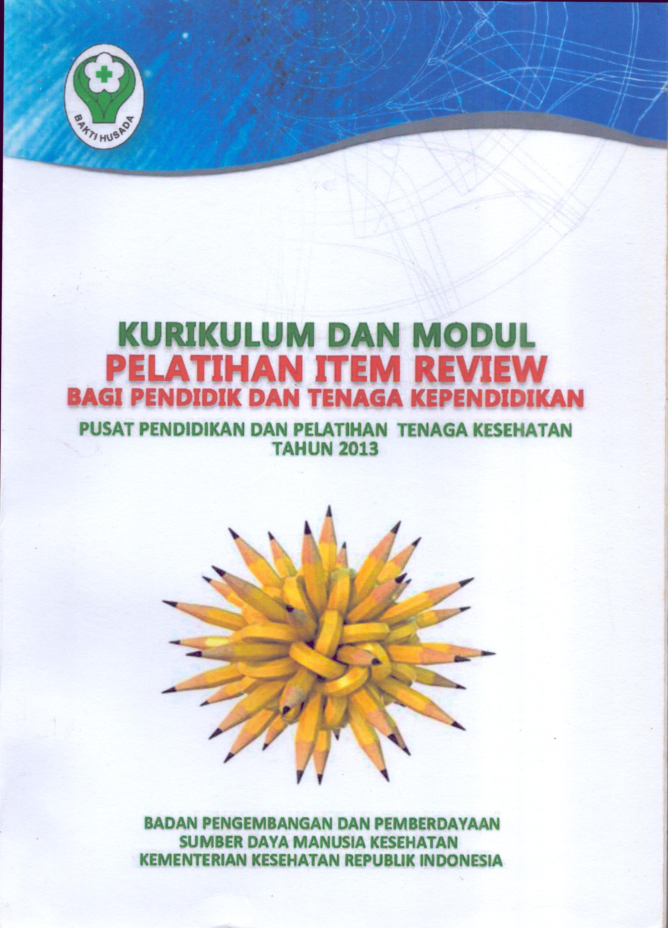 Cover Kurikulum dan  Modul Pelatihan Item Review Bagi Pendidik dan Tenaga Kependidikan / Badan Pengembangan dan Pemberdayaan Sumber Daya Manusia Kesehatan