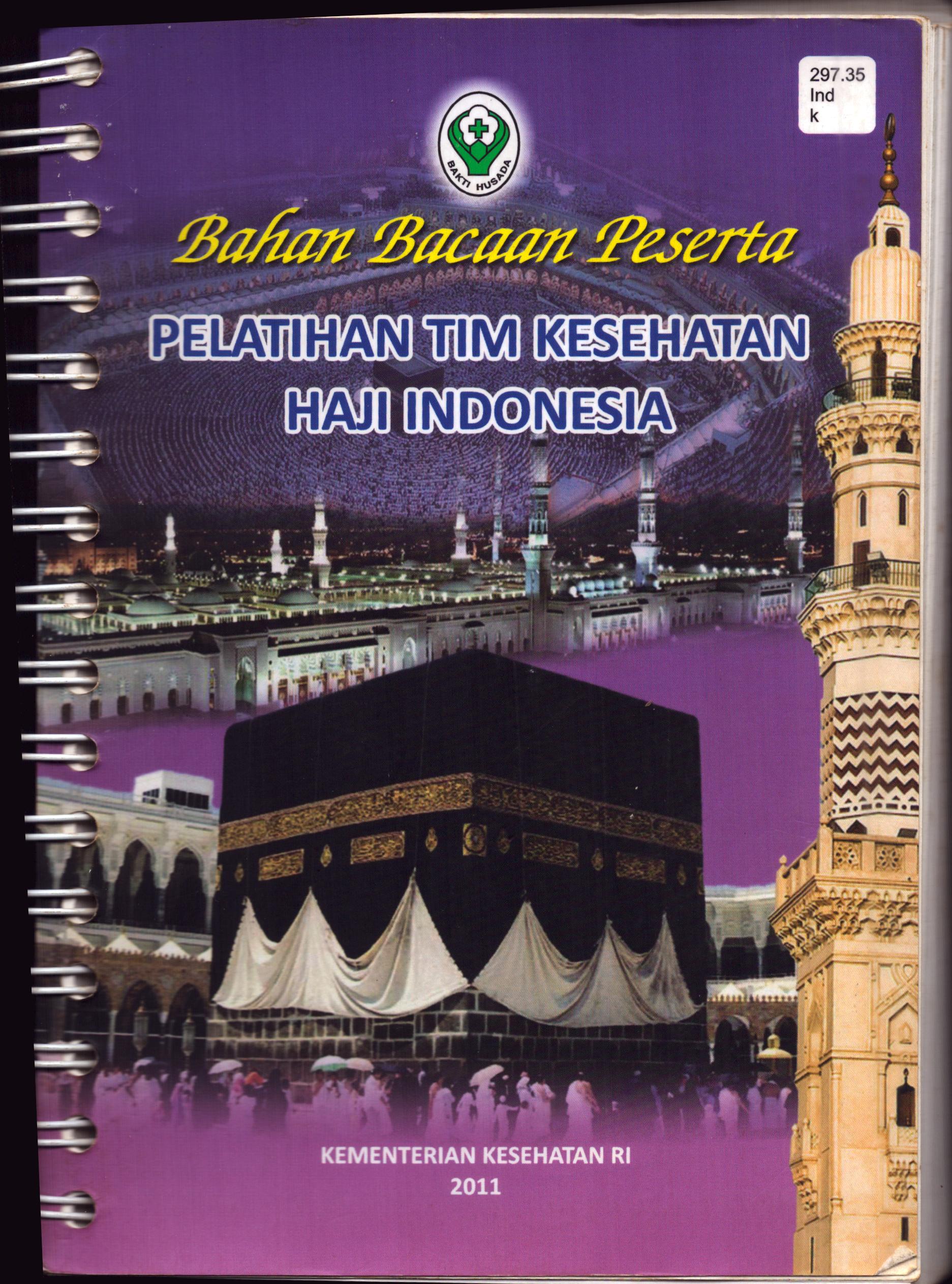 Cover Bahan Bacaan: Pelatihan Tim Kesehatan Haji Indonesia 2011 / Kementerian Kesehatan