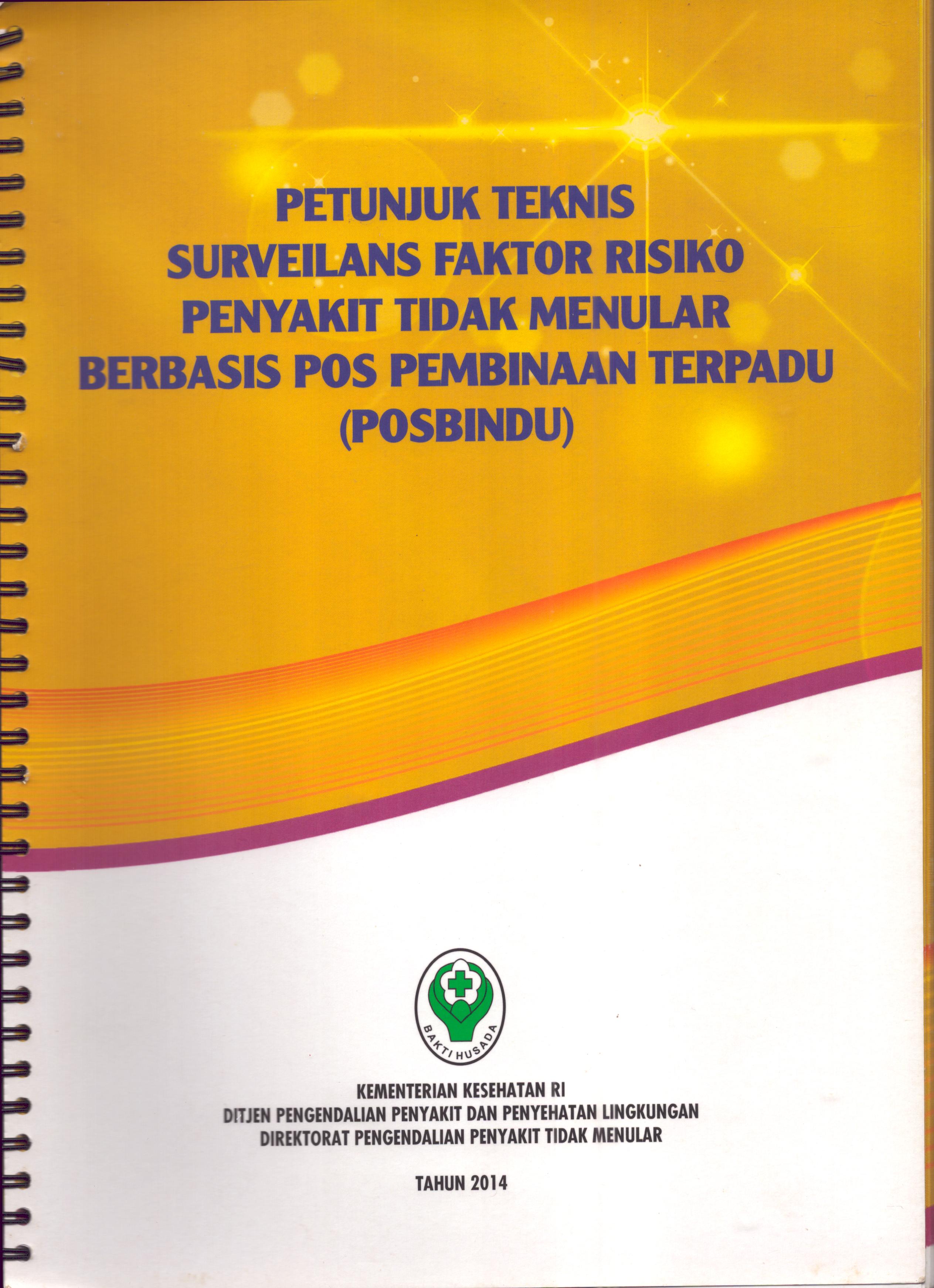 Cover Petunjuk Teknis Surveilans Faktor Risiko Penyakit Tidak Menular Berbasis Pos Pembinaan Terpadu (Posbindu) / Direktorat Jenderal Pengendalian Penyakit dan Penyehatan Lingkungan