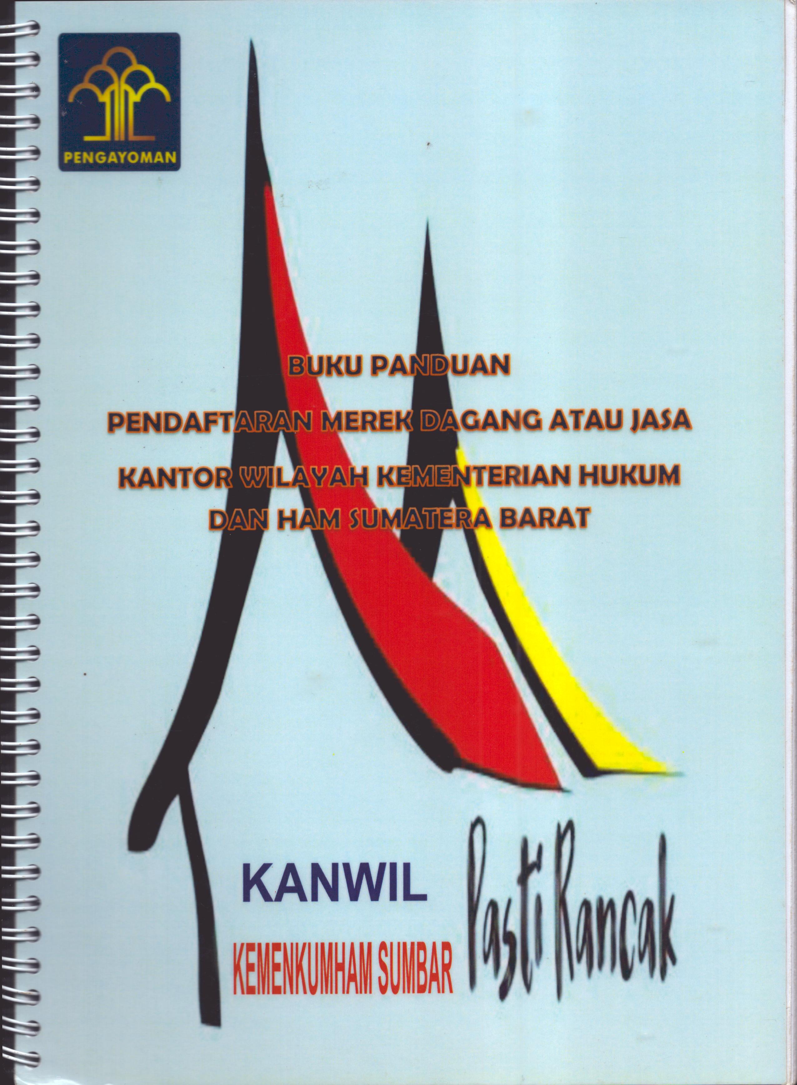 Cover Pendaftaran merek Dagang atau Jasa Kantor Wilayah Kementerian Hukum dan HAM Sumatera Barat / Kantor Wilayah Kementerian Hukum dan HAM Sumatera Barat