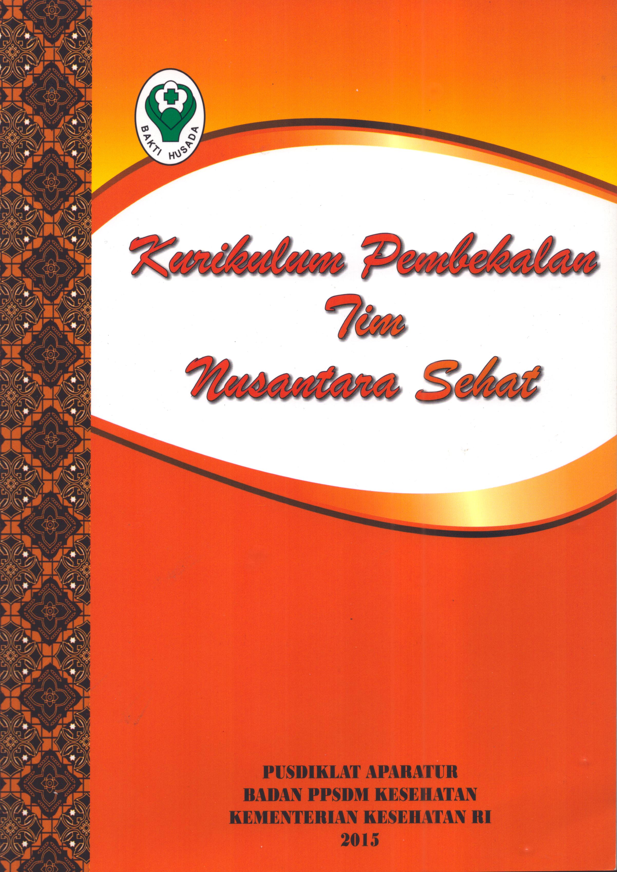 Cover Kurikulum Pembekalan Tim Nusantara Sehat / Badan Pengembangan dan Pemberdayaan Sumber Daya Manusia Kesehatan