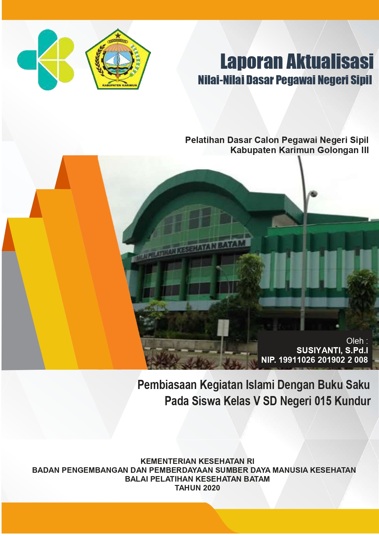 Cover Pembiasaan Kegiatan Islami Dengan Buku Saku Pada Siswa Kelas V SD Negeri 015 Kundur / SUSIYANTI